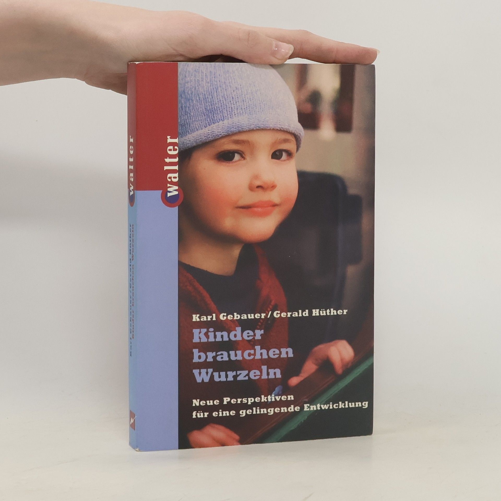 Karl Gebauer Kinder brauchen Wurzeln