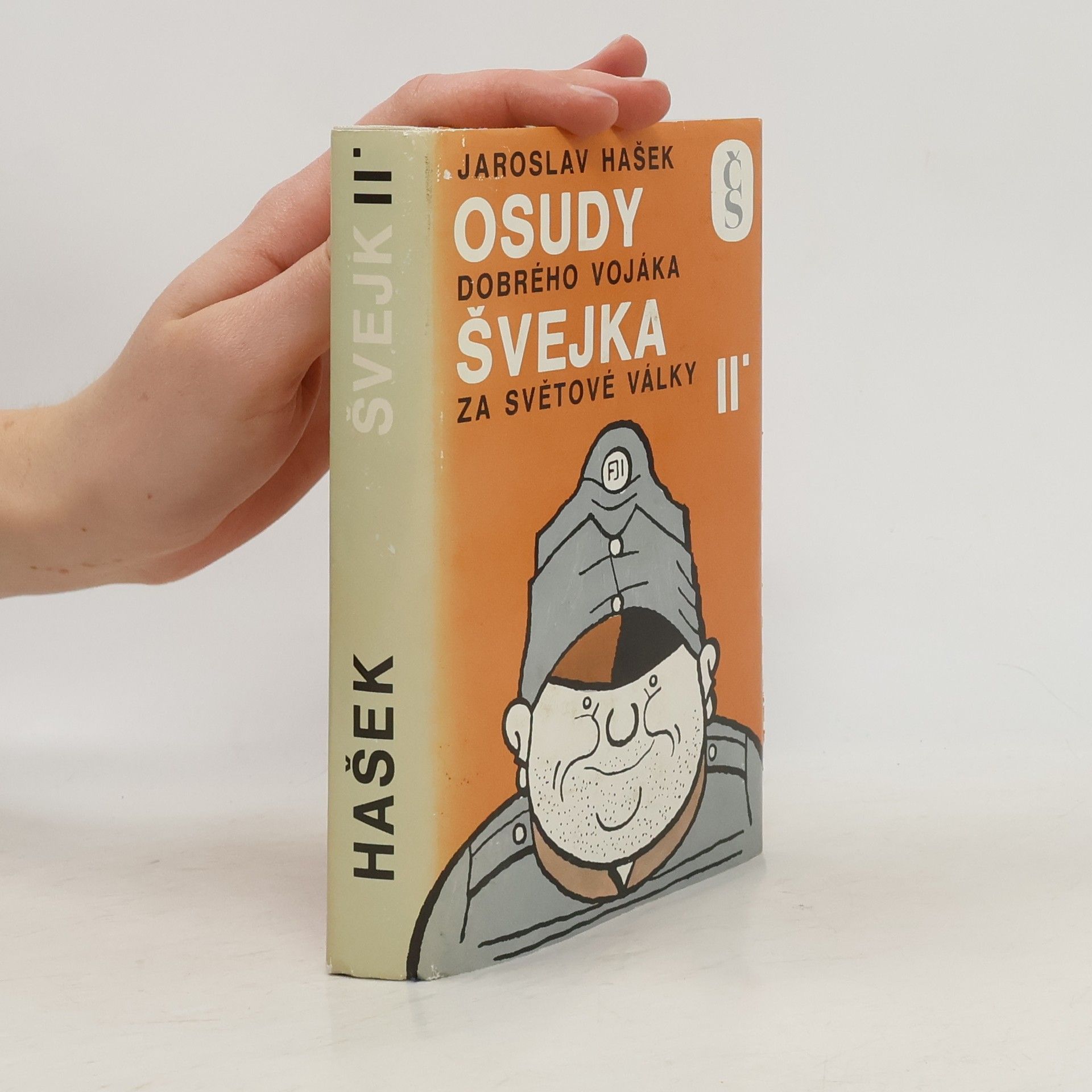 Jaroslav Hašek Osudy dobrého vojáka Švejka za světové války II.