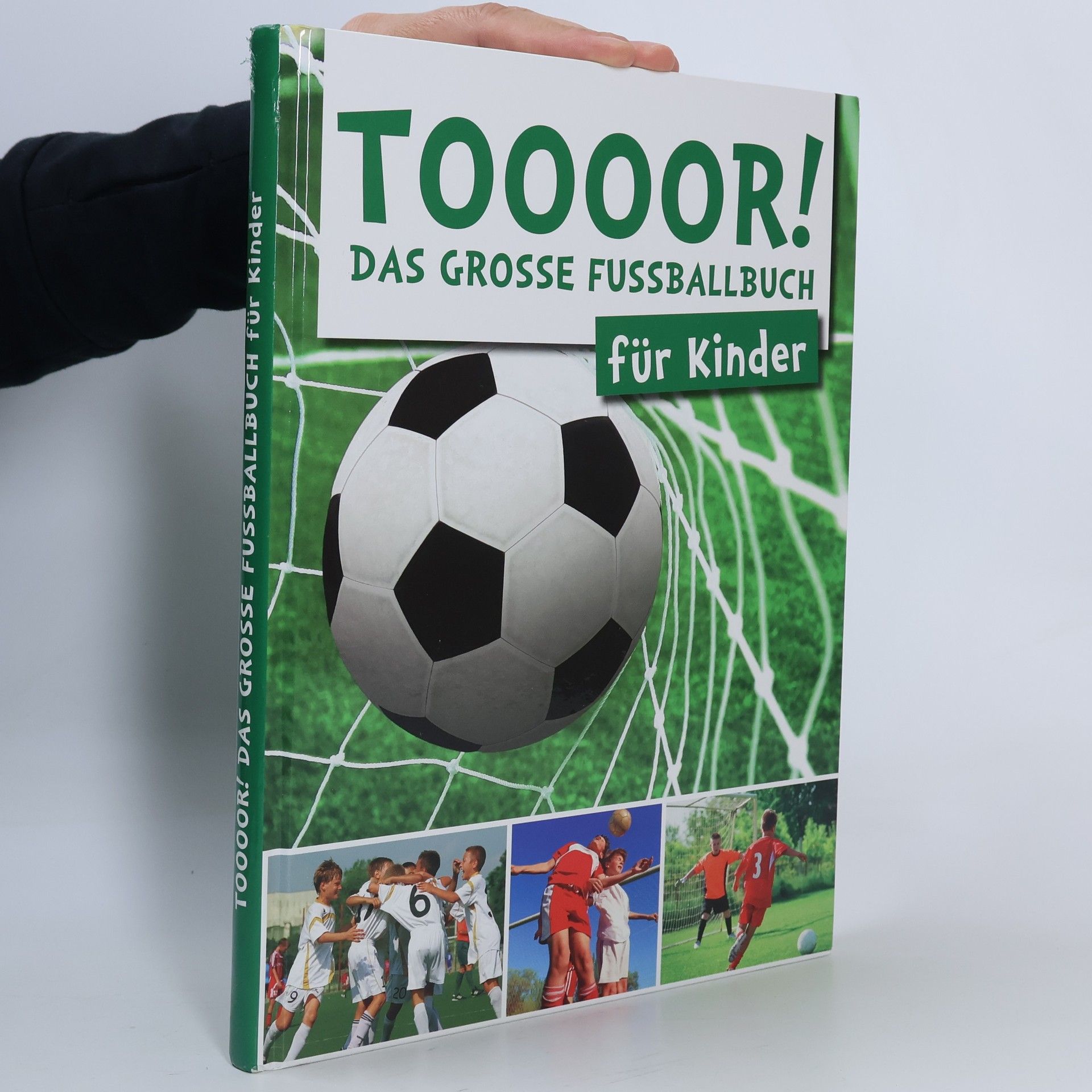 Various authors Toooor! Das Grosse Fussballbuch für Kinder