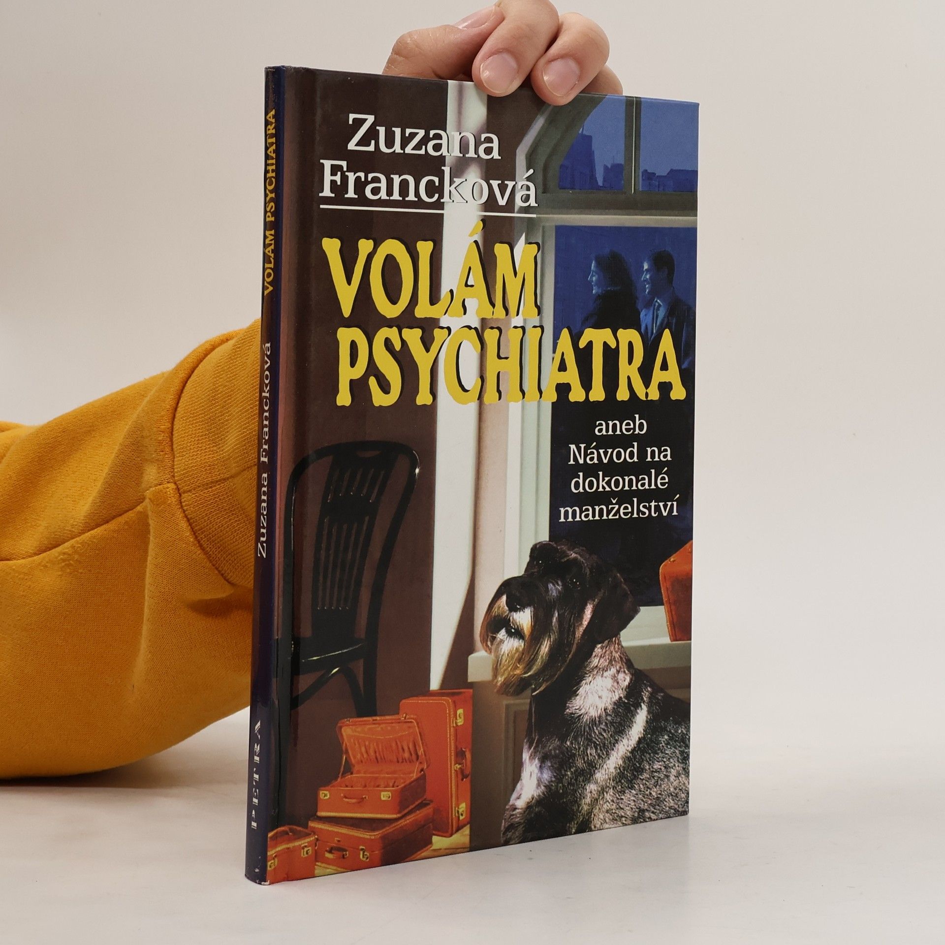 Zuzana Francková Volám psychiatra aneb Návod na dokonalé manželství