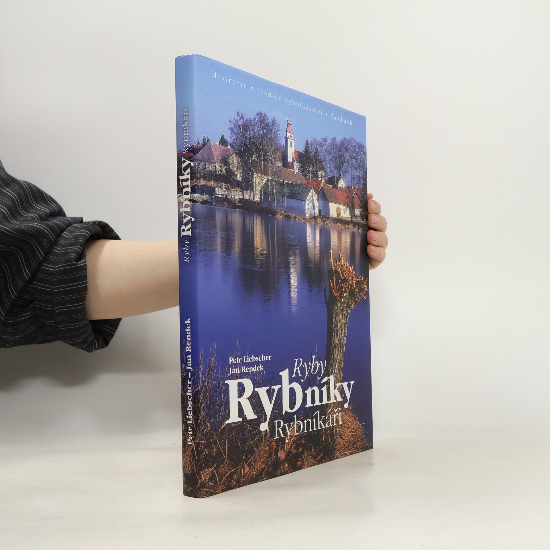 Ryby. Rybníky. Rybníkáři