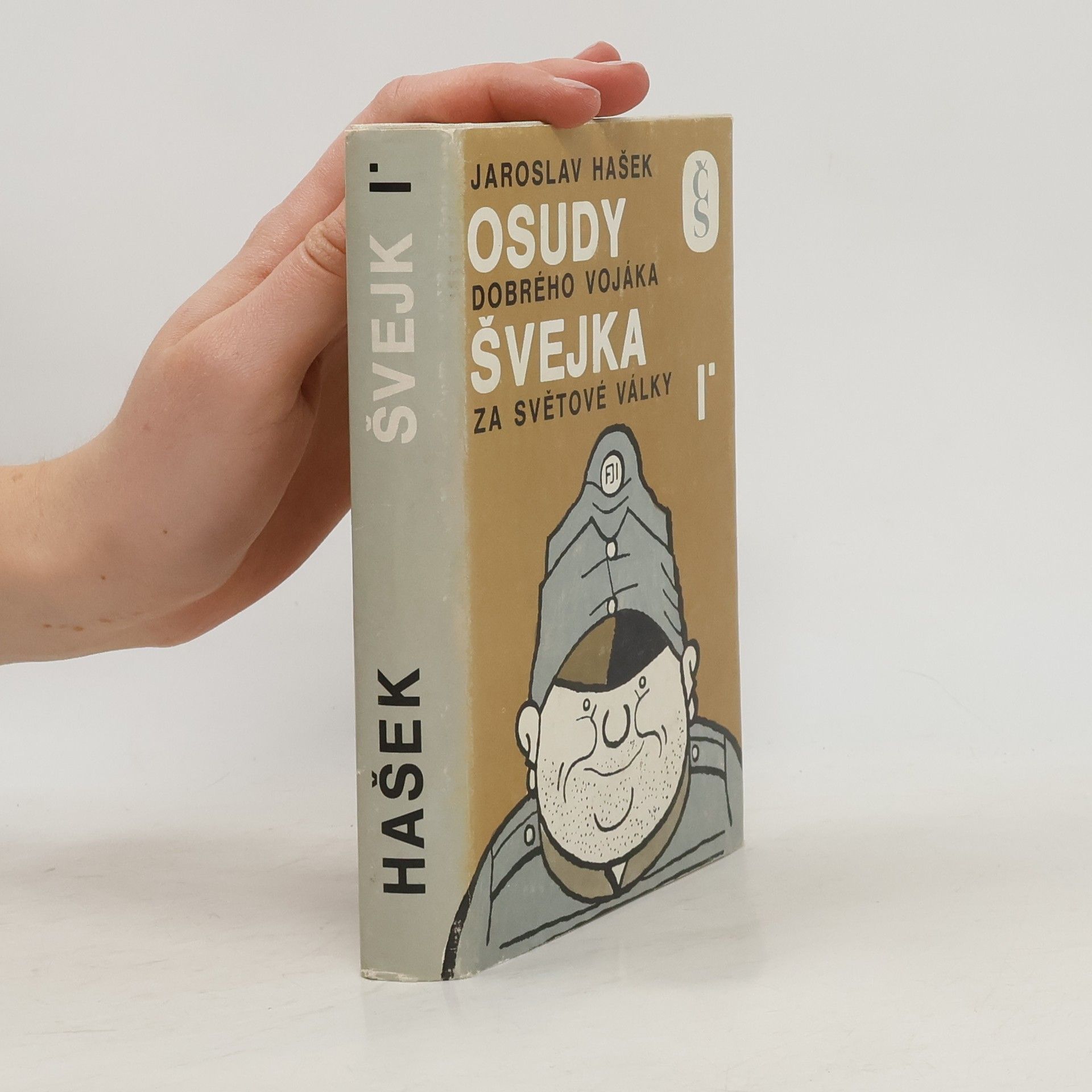 Jaroslav Hašek Osudy dobrého vojáka Švejka za světové války I.