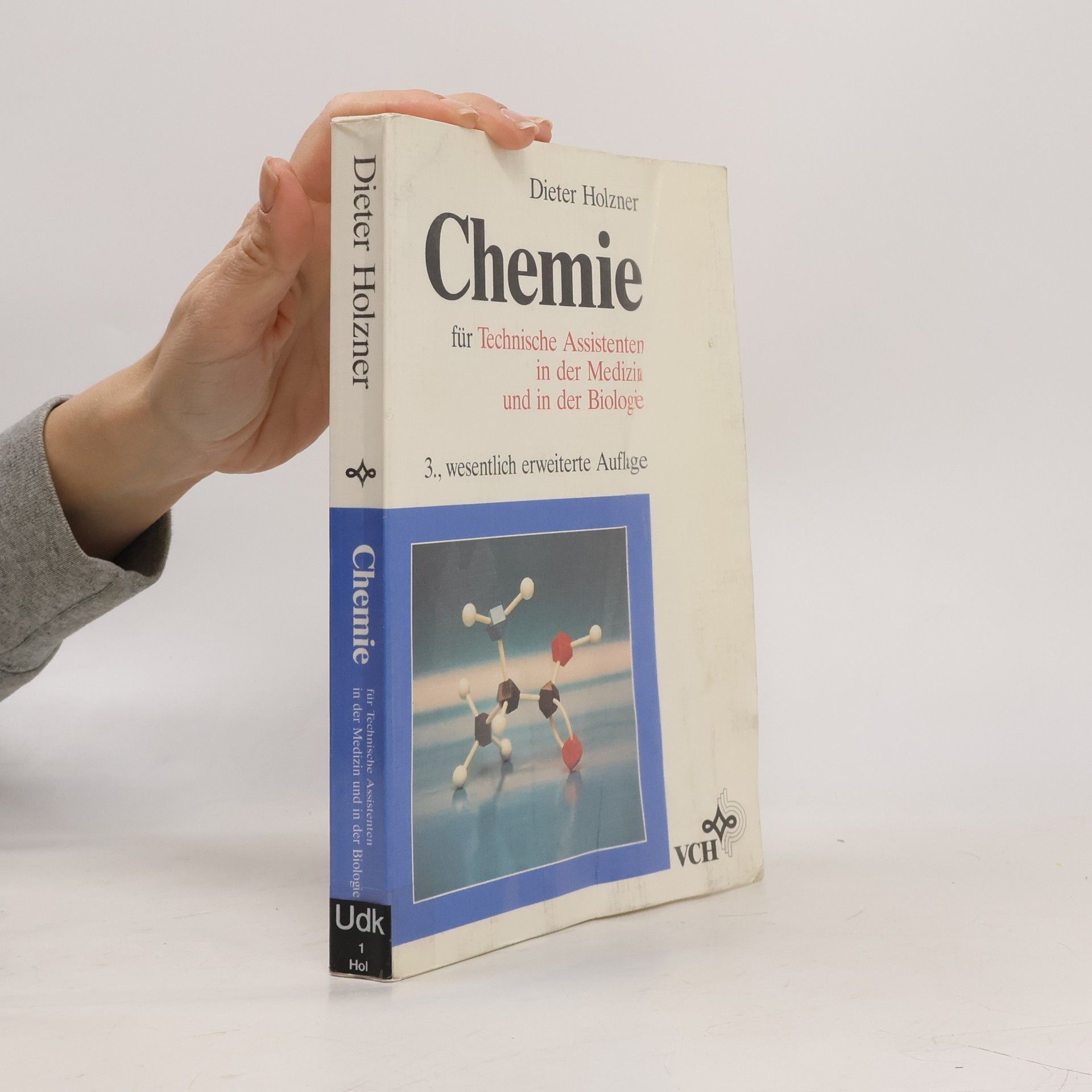 Dieter Holzner Chemie für Technische Assistenten in der Medizin und in der Biologie - 3., wesentlich erweiterte Auflage