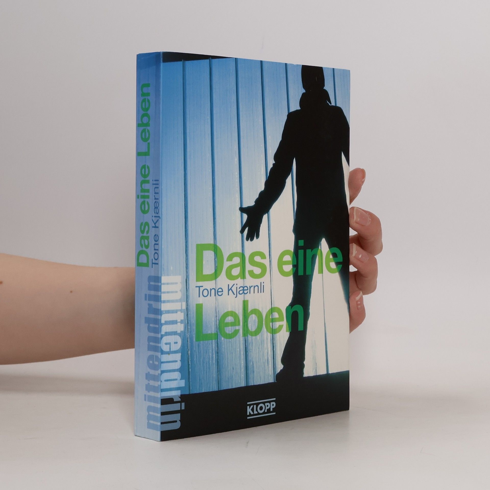 Tone Kjærnli Das eine Leben