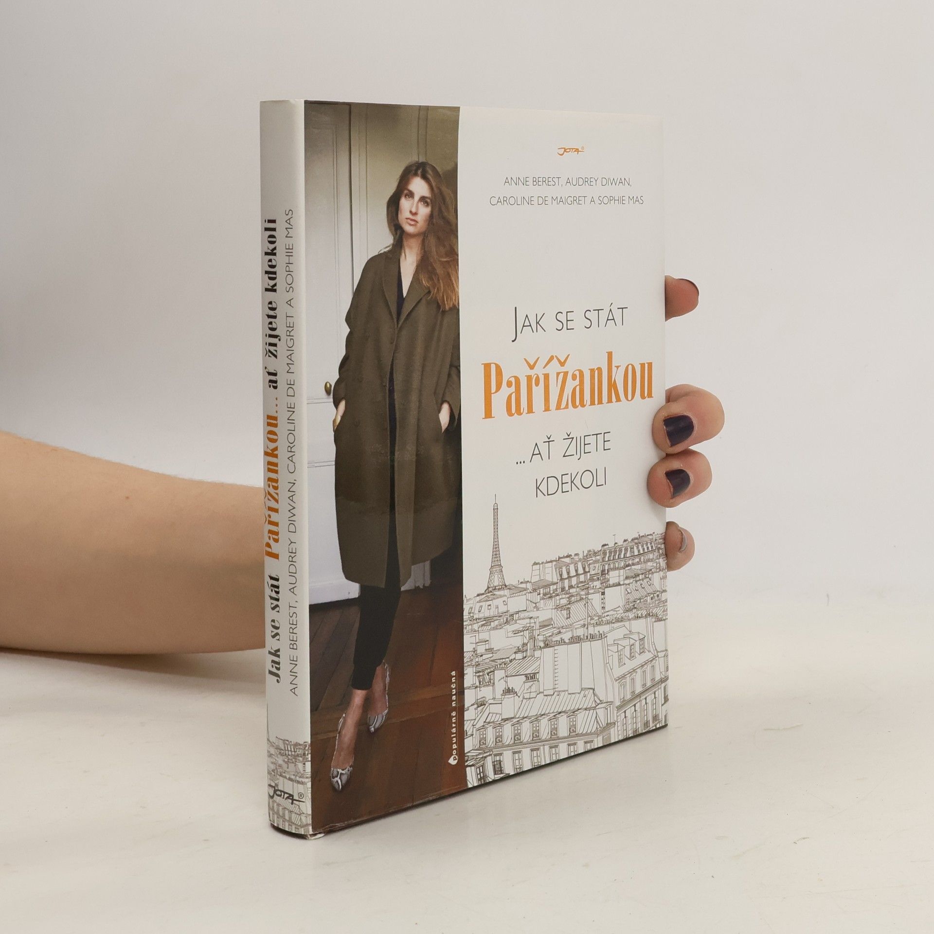 Autorenkollektiv Jak se stát Pařížankou...ať žijete kdekoli
