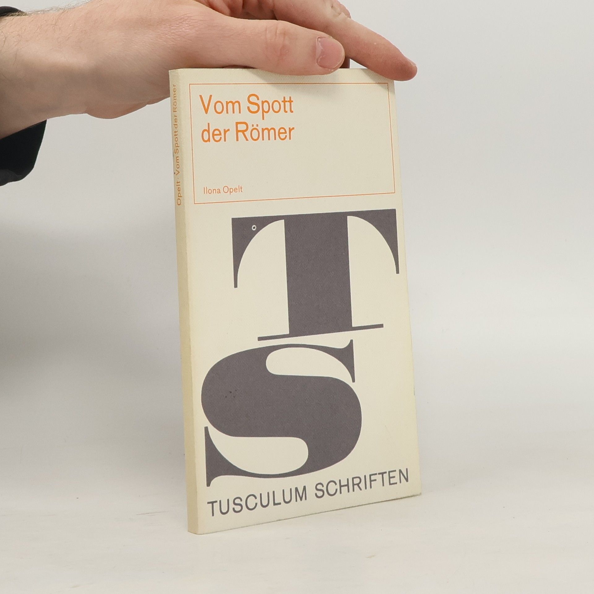 Ilona Opelt Vom Spott der Römer