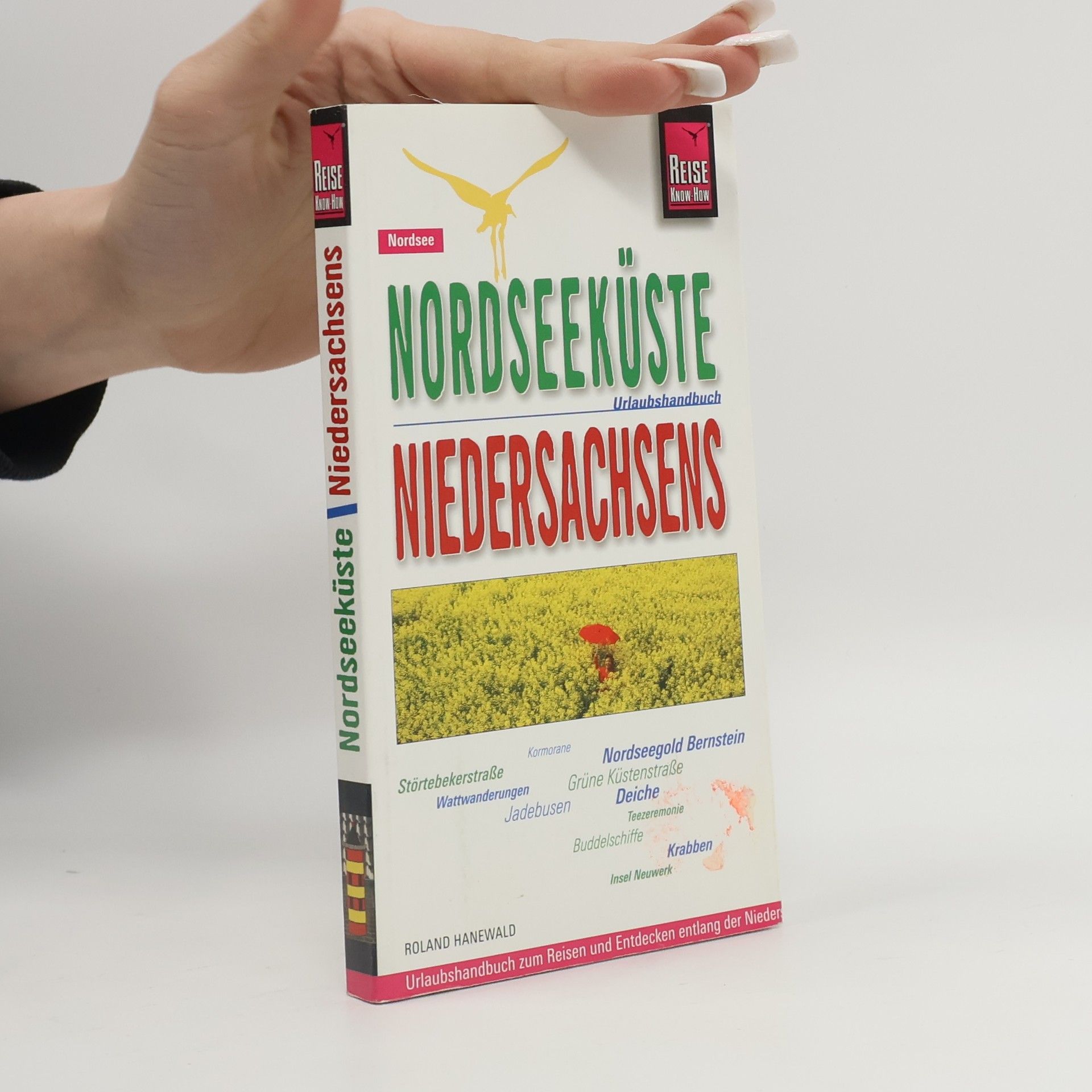 Roland Hanewald Reise Know-How: Nordseeküste Niedersachsens