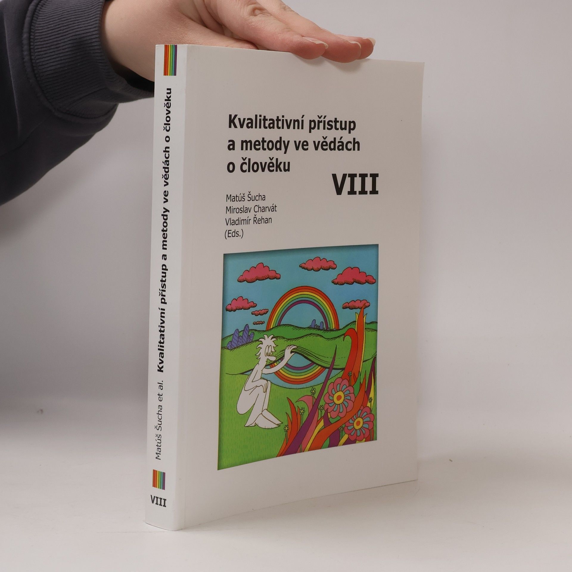 Kolektív autorov Kvalitativní přístup a metody ve vědách o člověku VIII