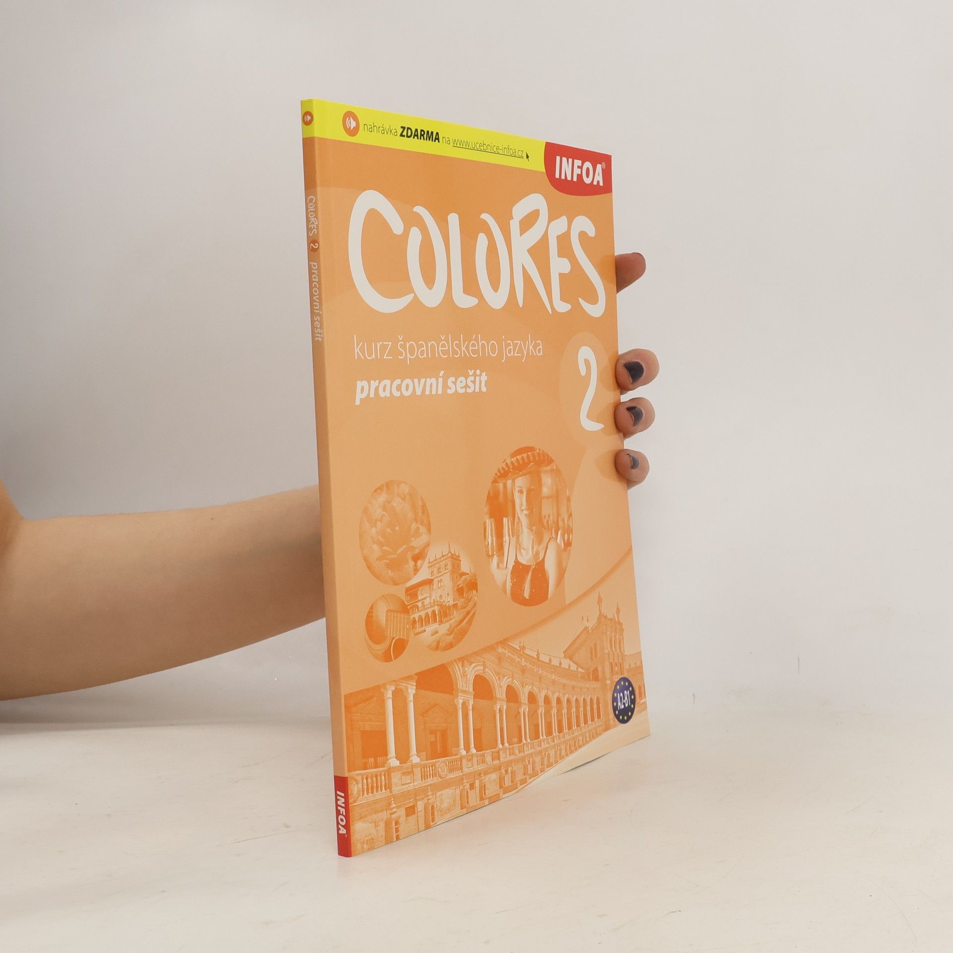 Erika Nagy Colores 2 : kurz španělského jazyka : pro víceletá gymnázia a střední školy. Pracovní sešit