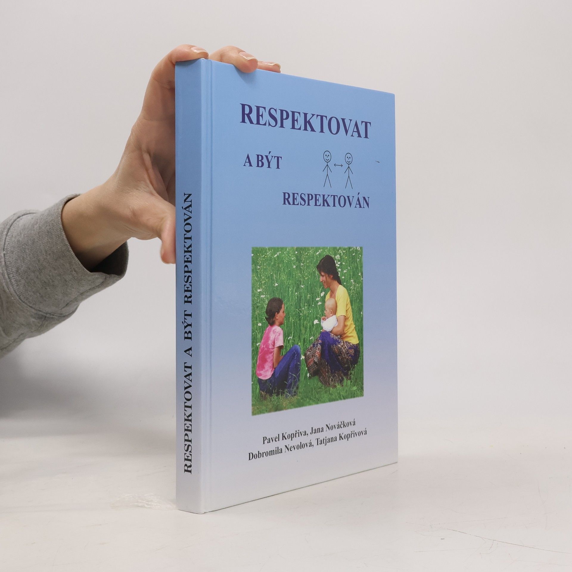 Pavel Kopřiva Respektovat a být respektován