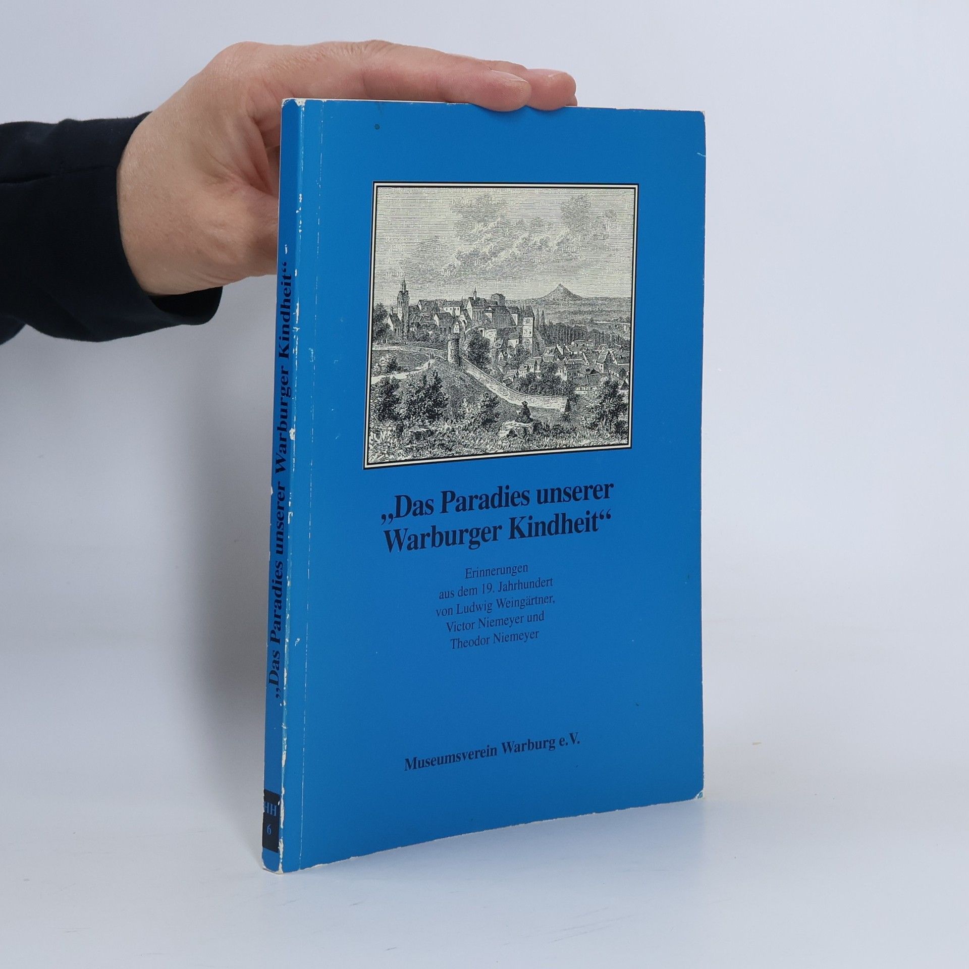 Ludwig Weingärtner Das Paradies unserer Warburger Kindheit