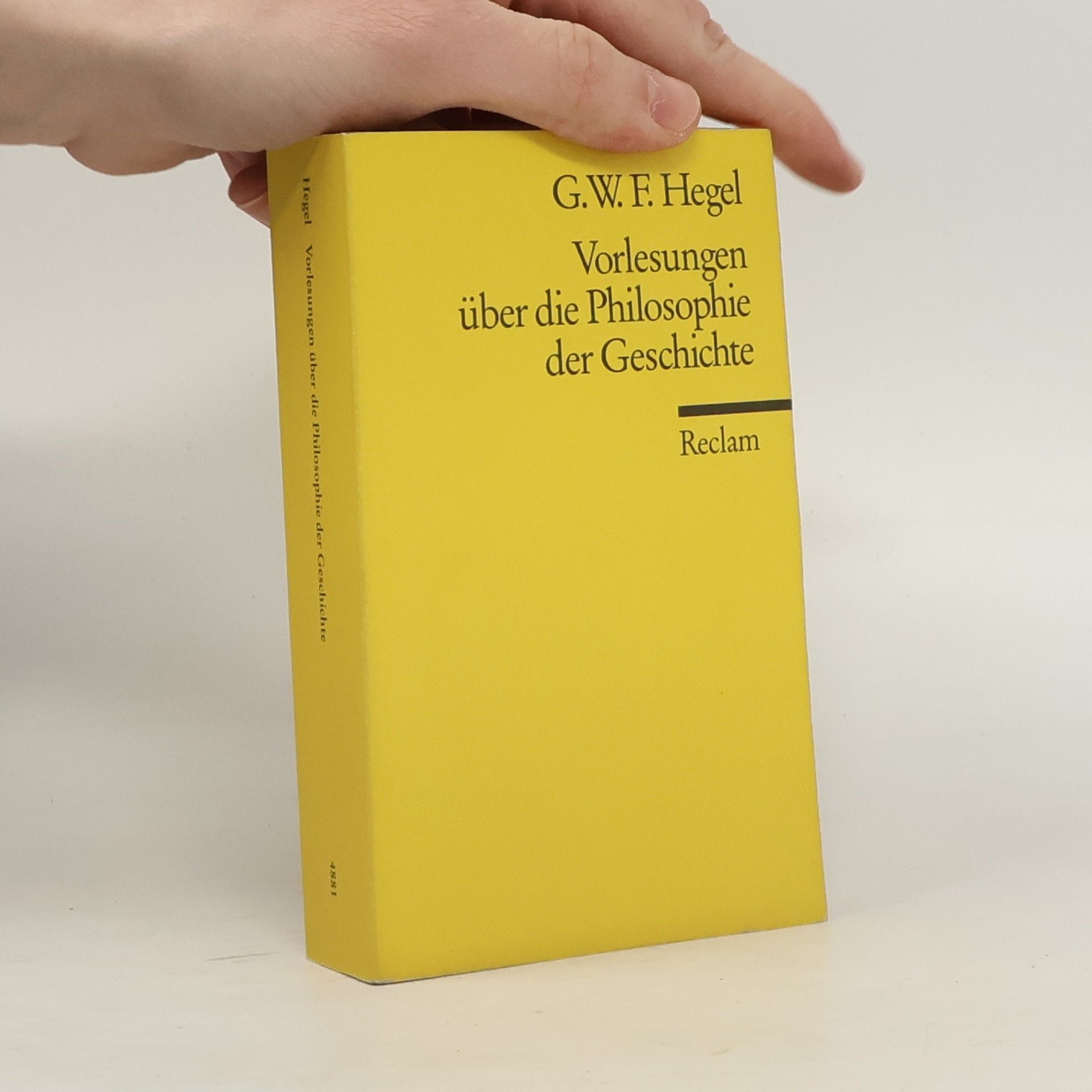Georg Wilhelm Friedrich Hegel Vorlesungen über die Philosophie der Geschichte