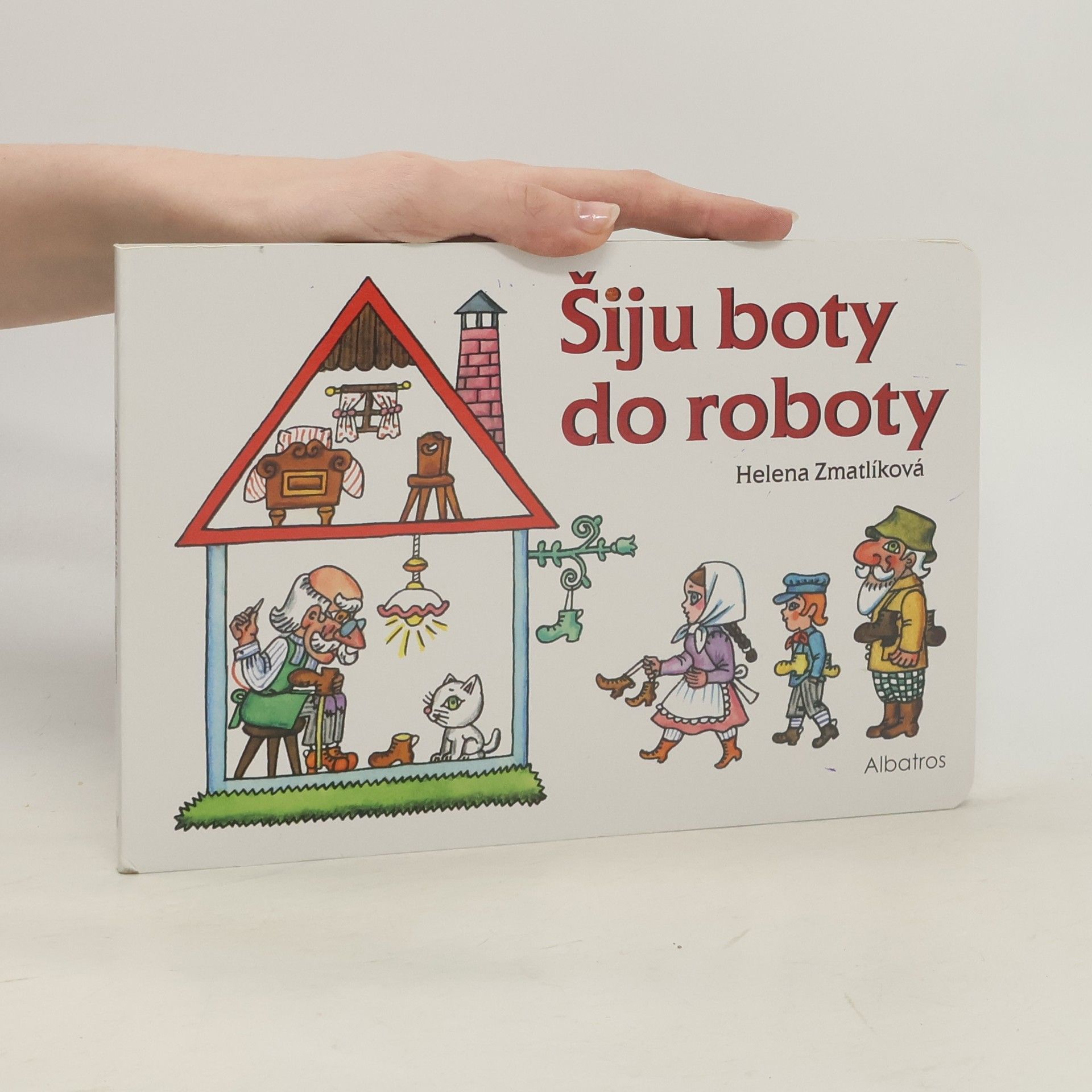 Helena Zmatlíková Šiju boty do roboty