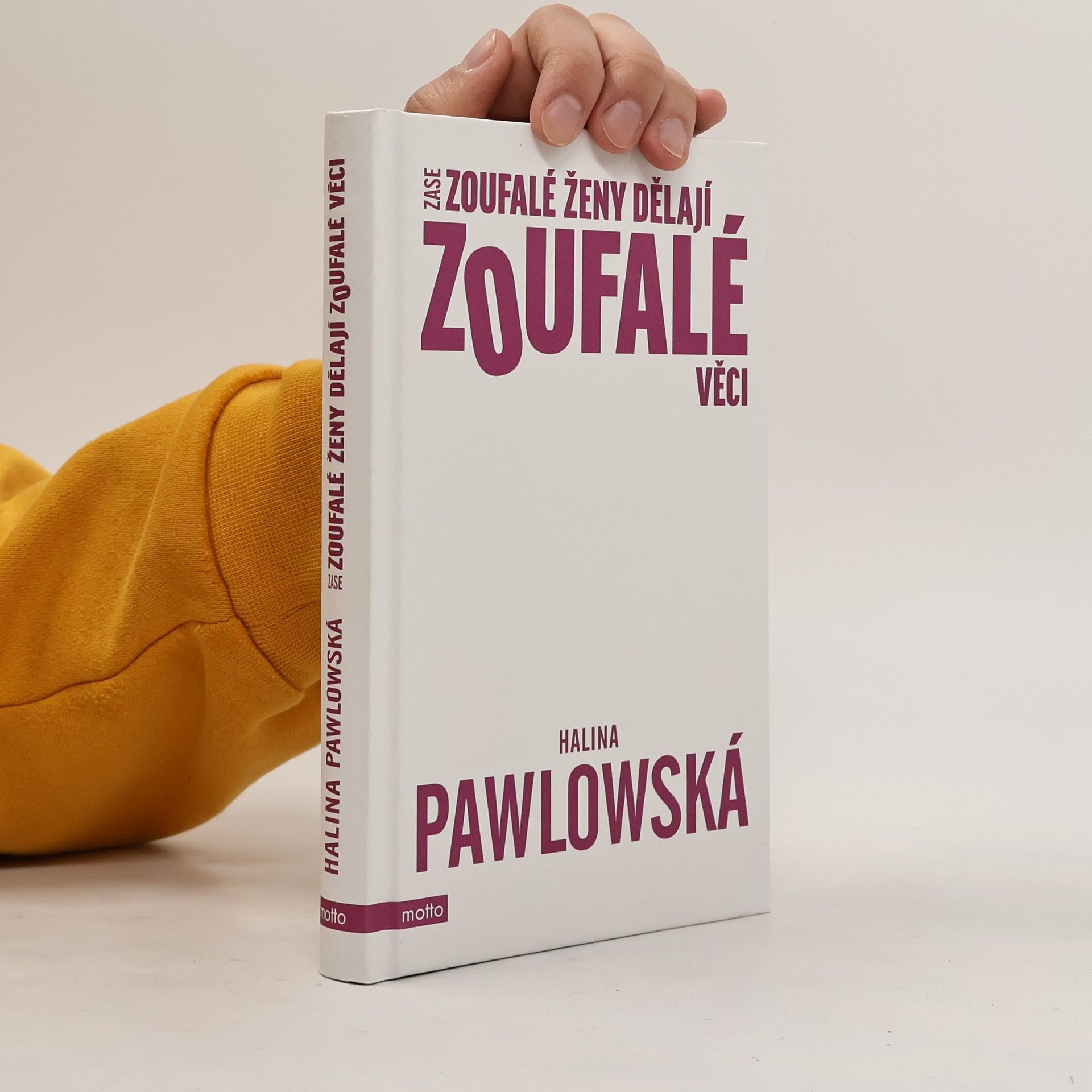 Halina Pawlowská Zase zoufalé ženy dělají zoufalé věci