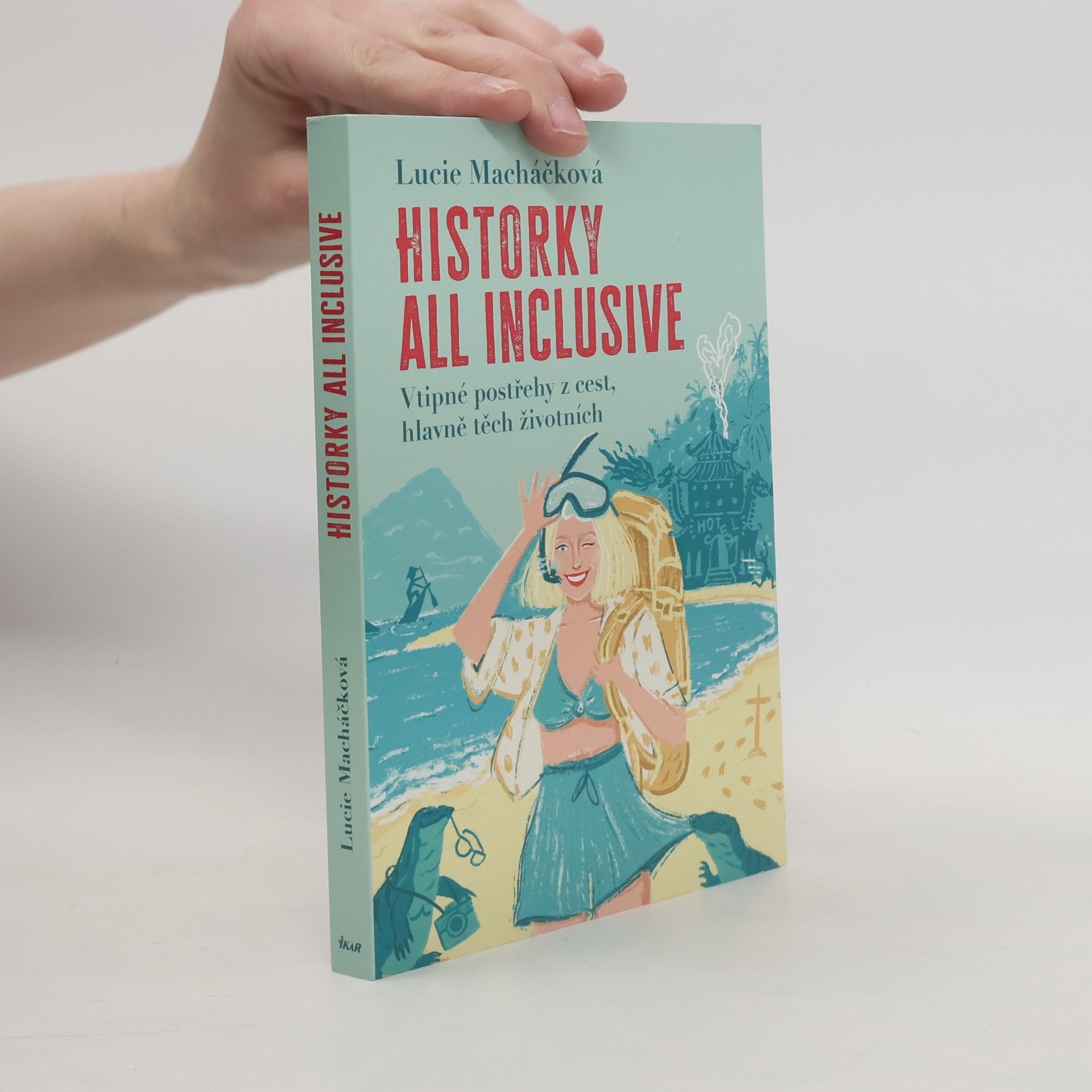 Lucie Macháčková Historky all inclusive