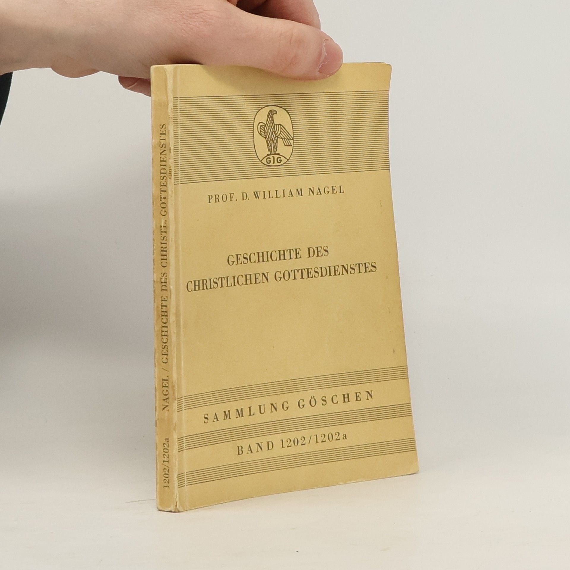 William Nagel Geschichte des christlichen Gottesdienstes