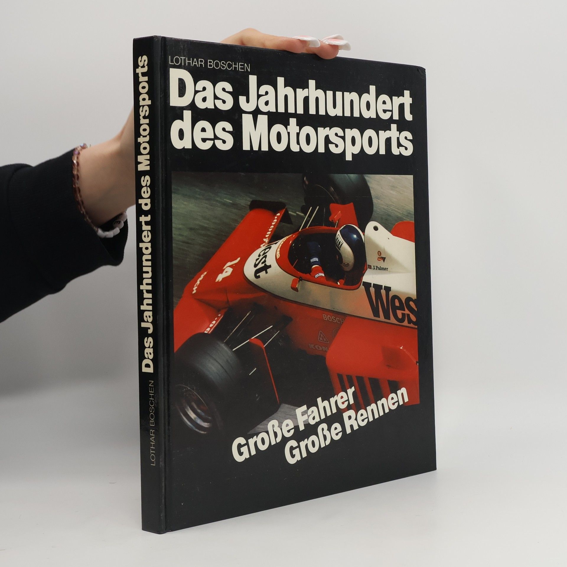 Lothar Boschen Das Jahrhundert des Motorsports