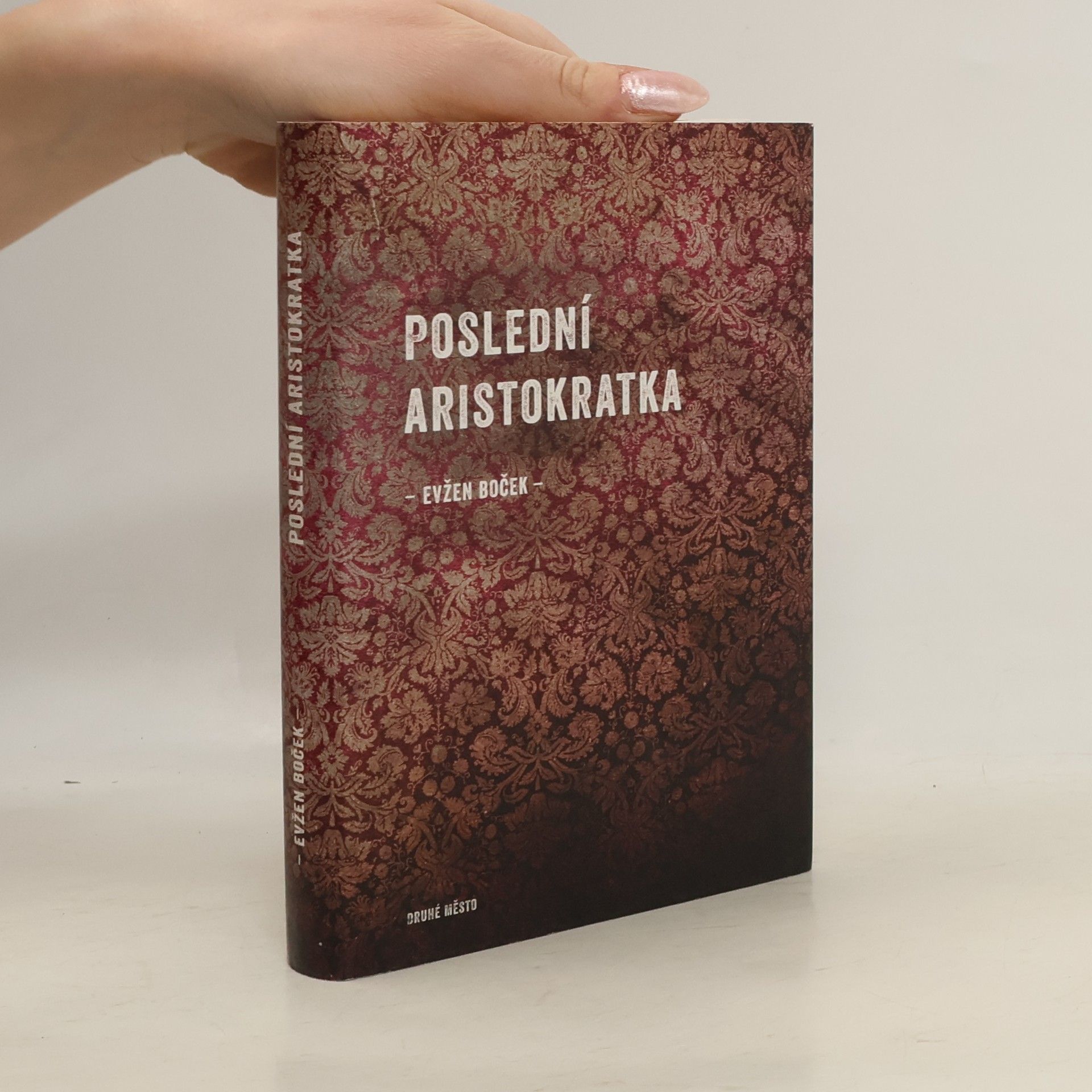 Evžen Boček Poslední aristokratka