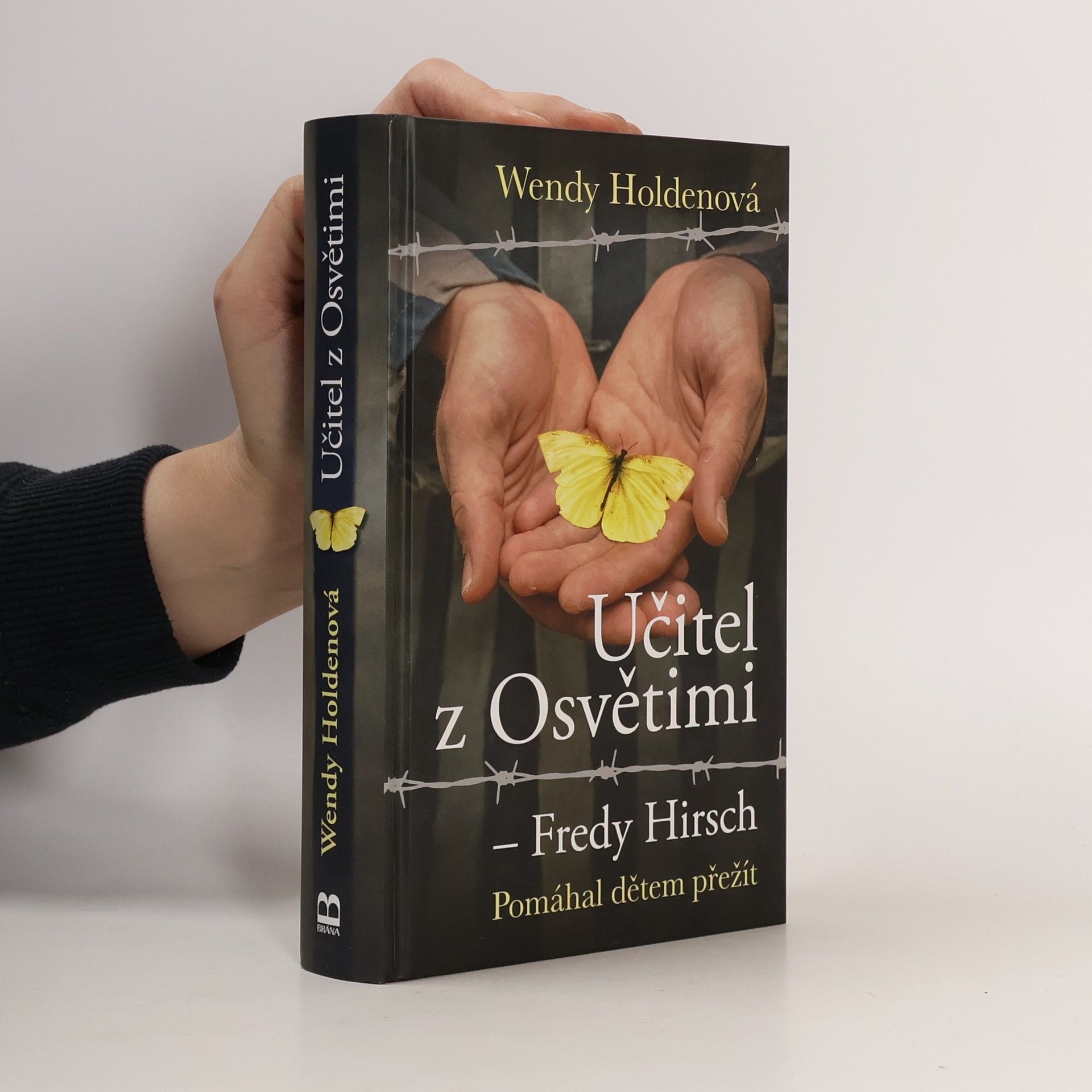 Wendy Holden Učitel z Osvětimi - Fredy Hirsch