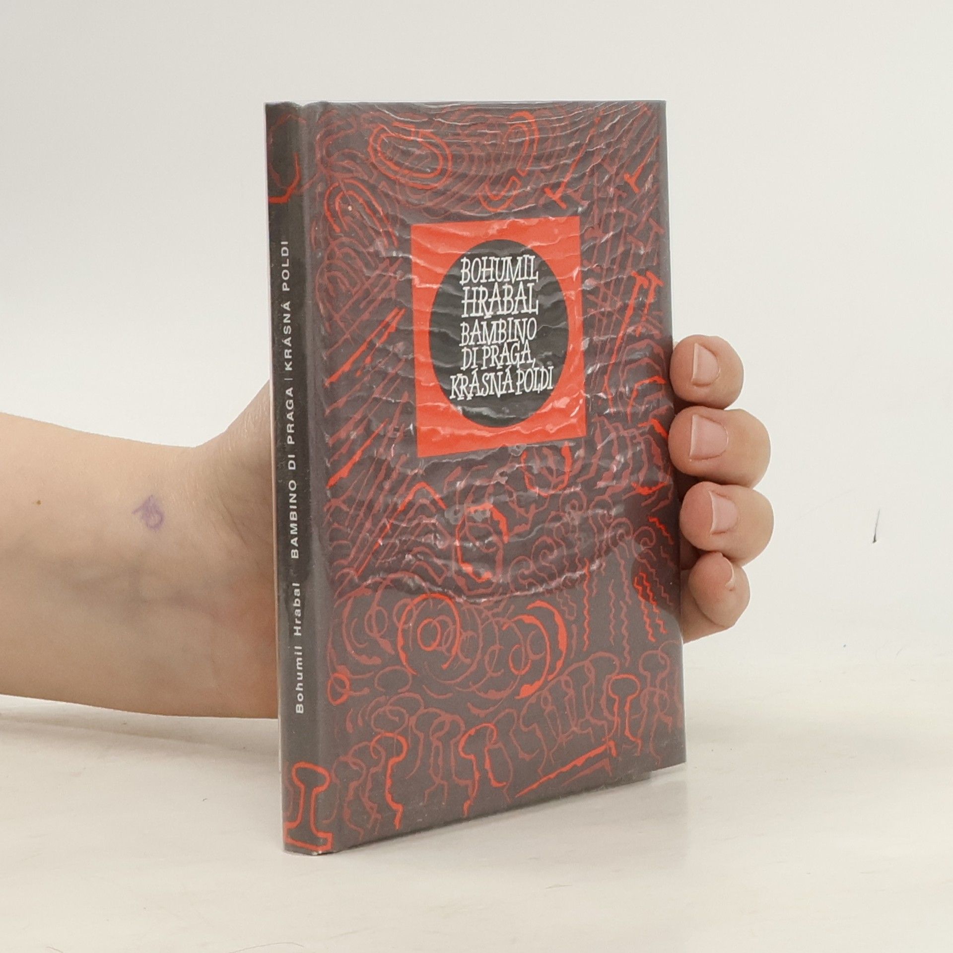 Bohumil Hrabal Bambino di Praga ; Krásná Poldi