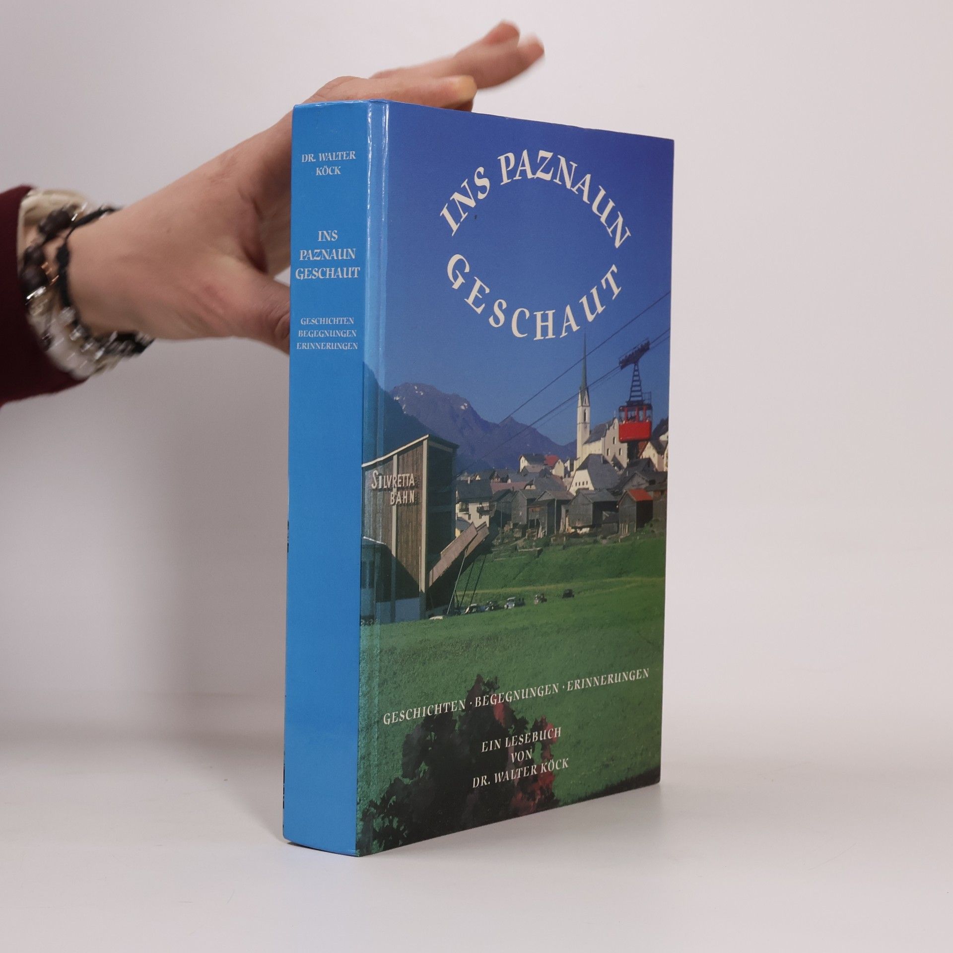 Walter Köck Ins Paznaun geschaut