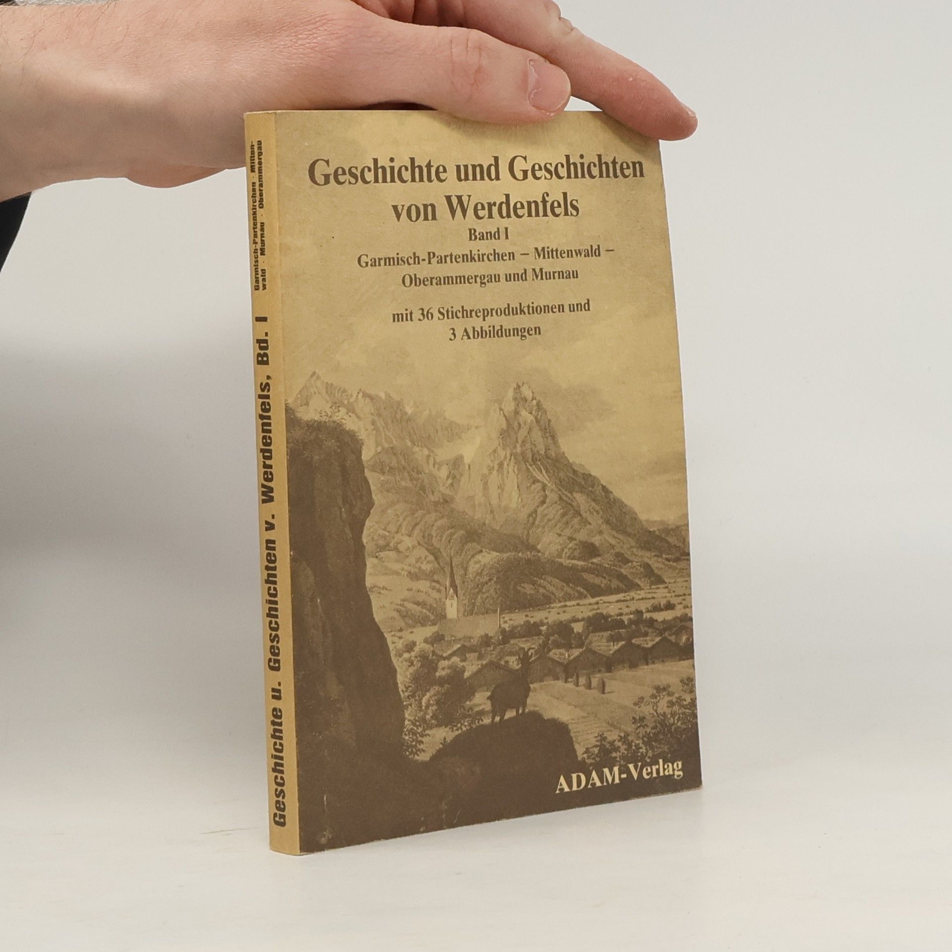 Autorenkollektiv Geschichte und Geschichten von Werdenfels