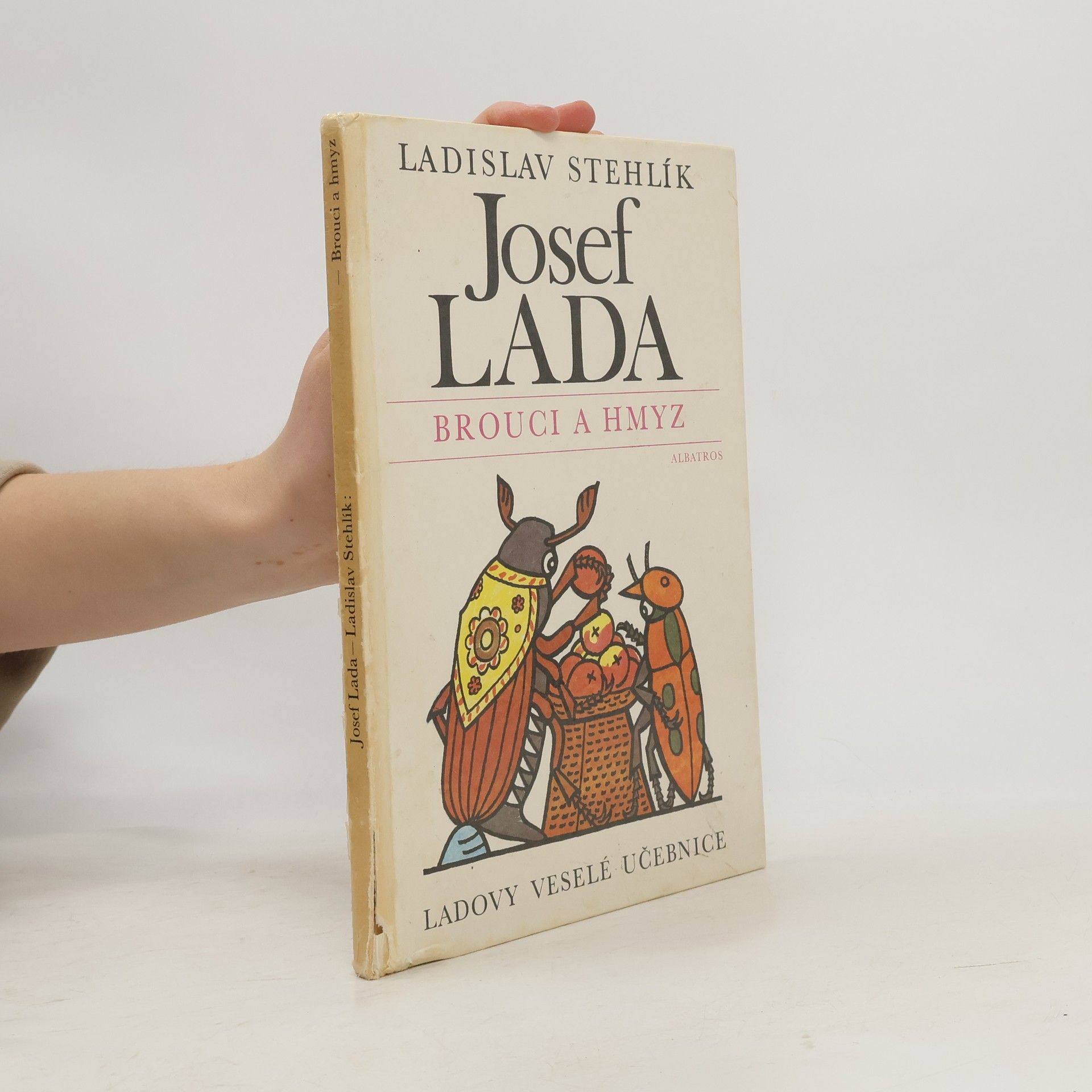 Josef Lada Ladovy veselé učebnice. Brouci a hmyz