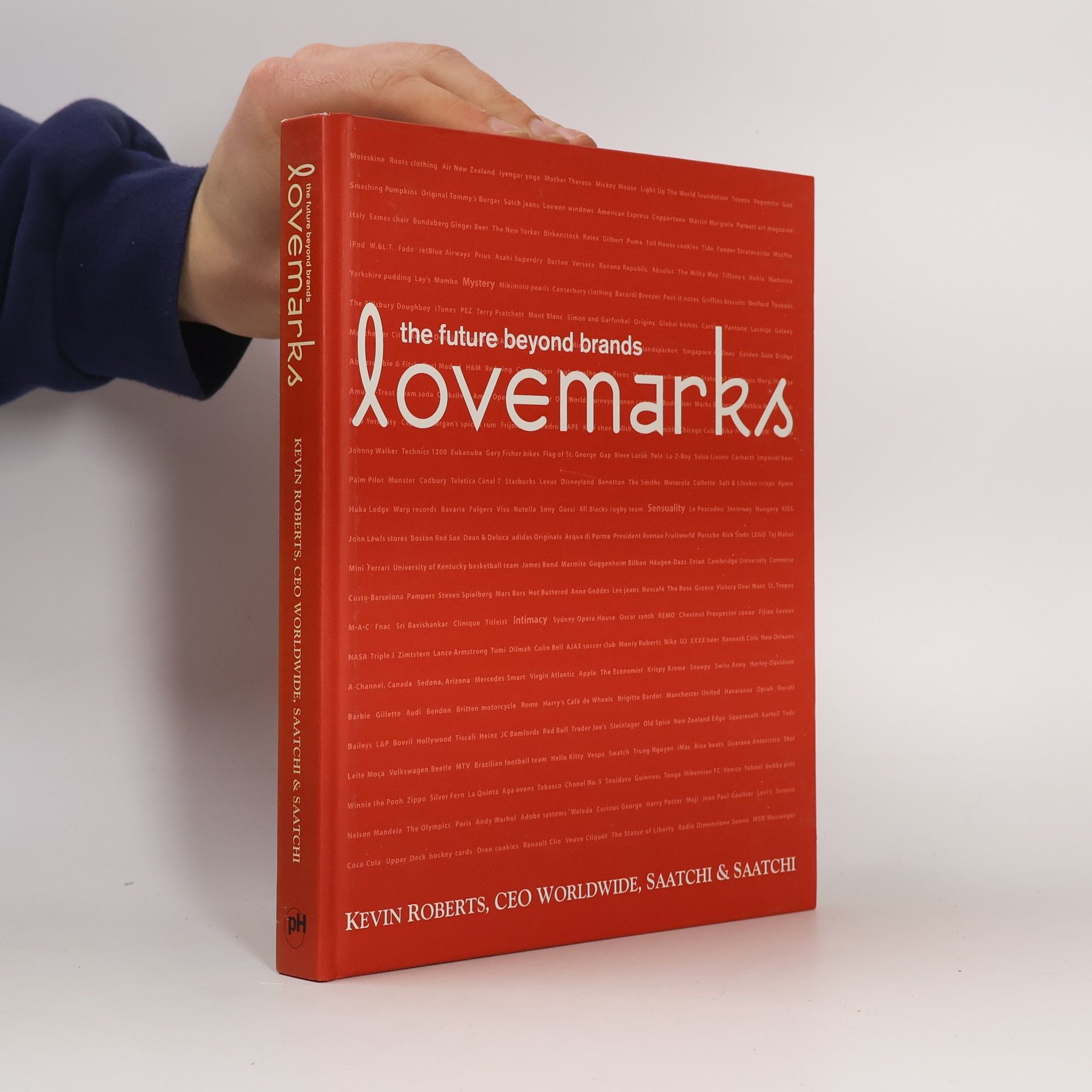 Kevin Roberts Lovemarks : the future beyond brands