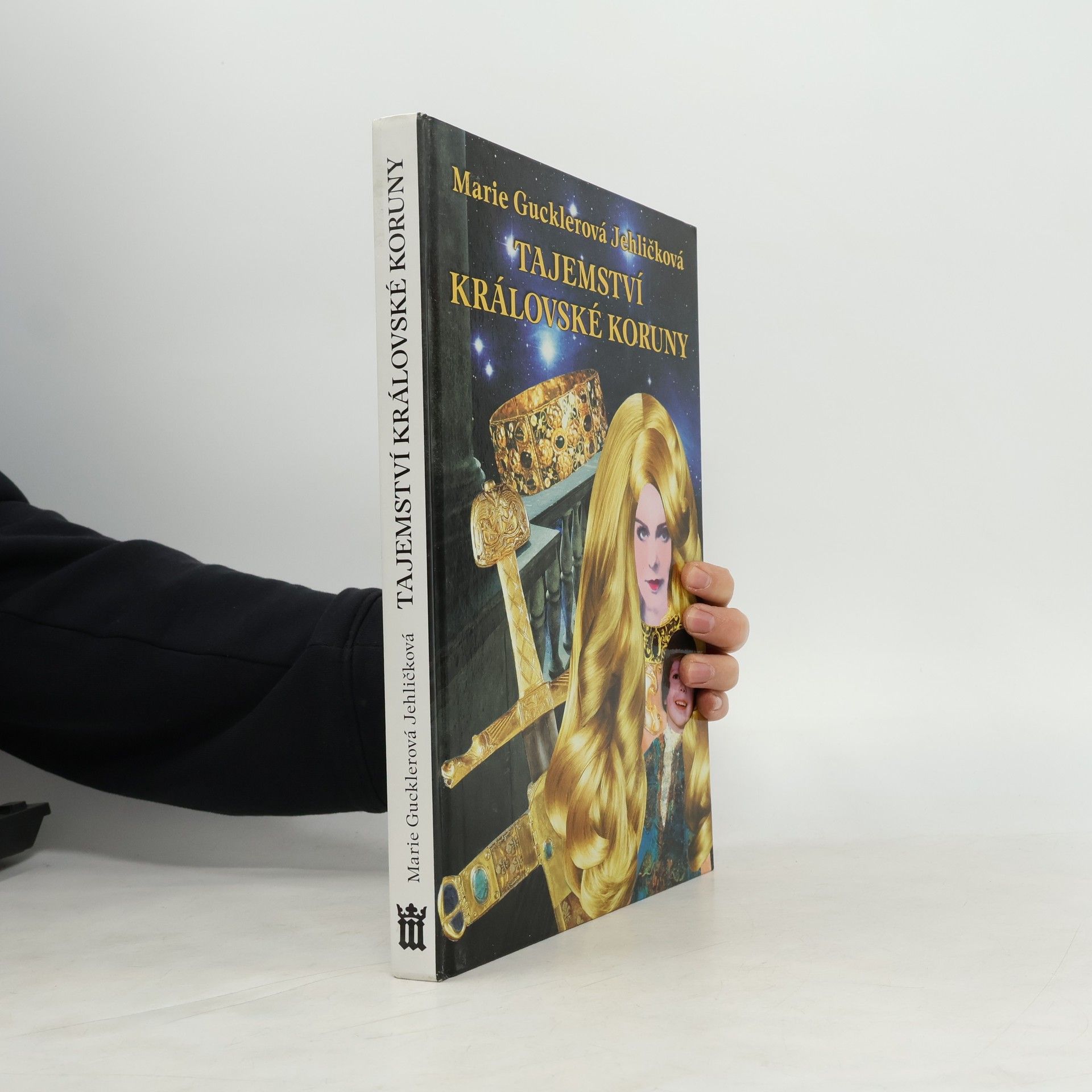 Marie Gucklerová Jehličková Tajemství královské koruny