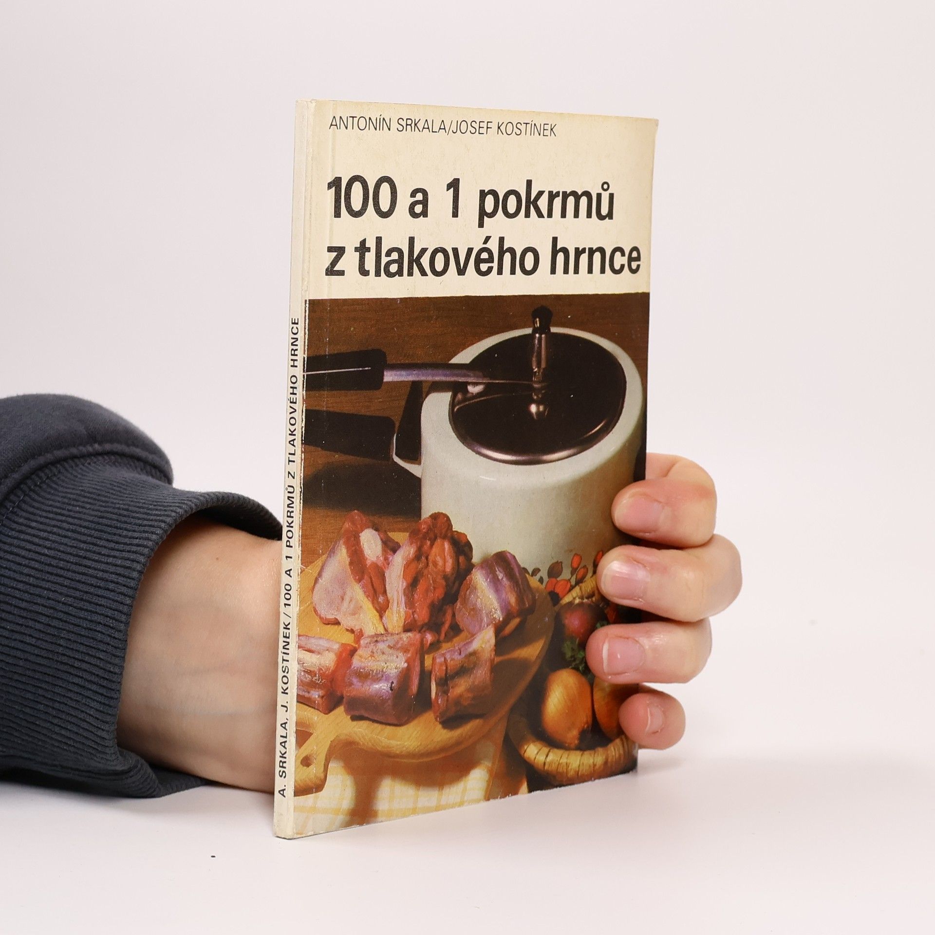 Josef Kostínek 100 a 1 pokrmů z tlakového hrnce