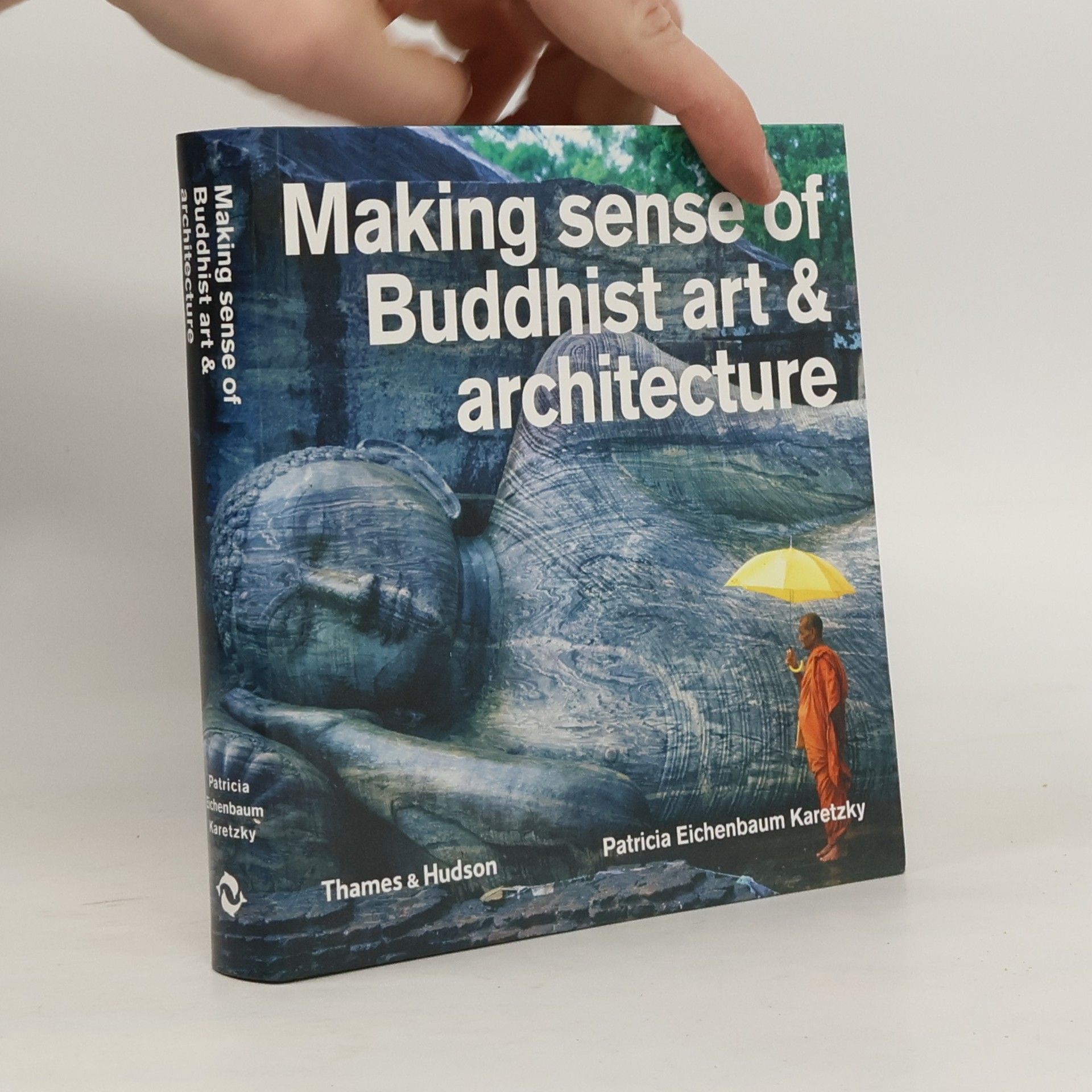 Patricia Eichenbaum Karetzky Making sense of Buddhist art & architecture