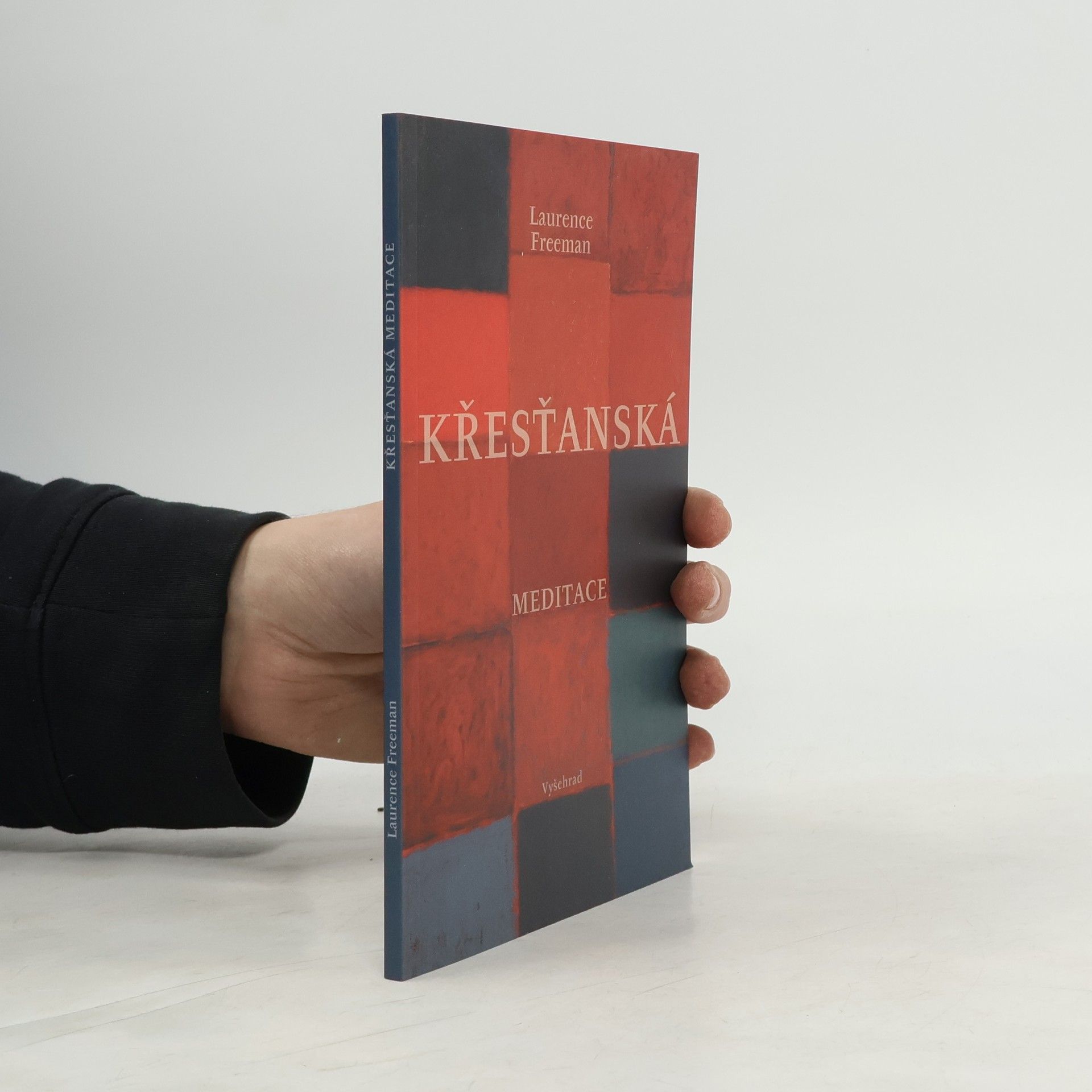 Laurence Freeman Křesťanská meditace