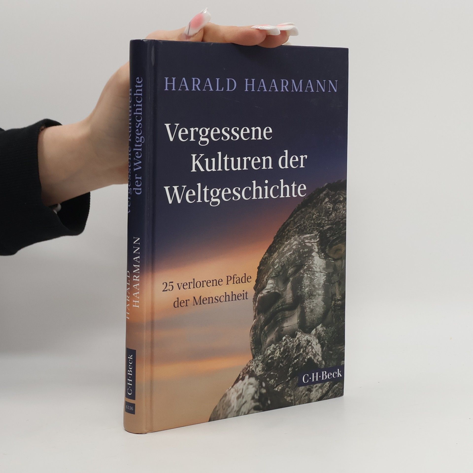 Harald Haarmann Vergessene Kulturen der Weltgeschichte