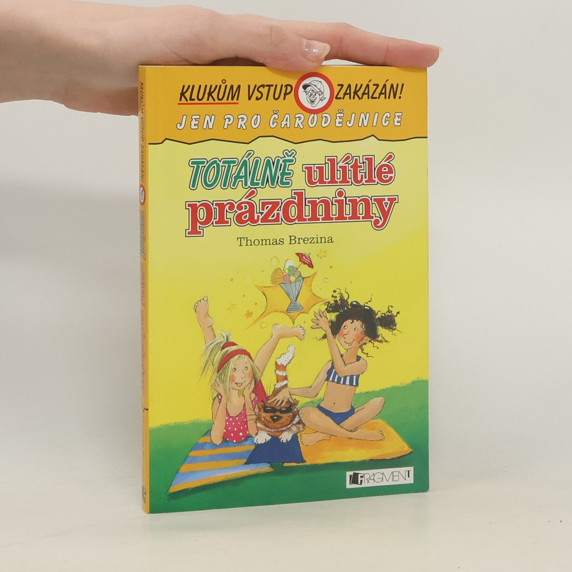 Thomas Brezina Totálně ulítlé prázdniny