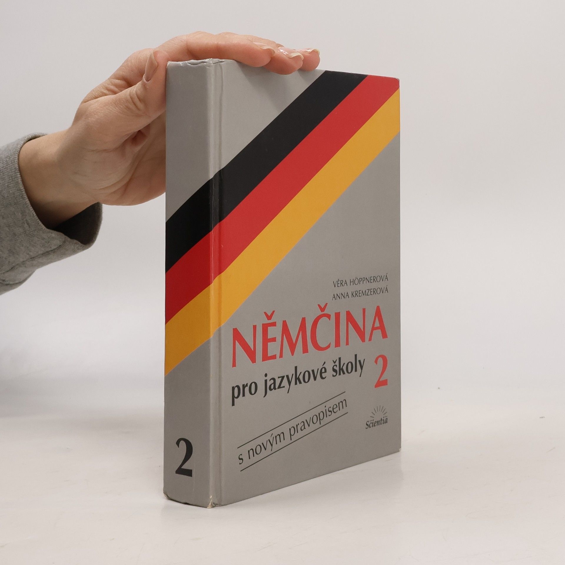 Věra Höppnerová Němčina pro jazykové školy : s novým pravopisem. 2. díl