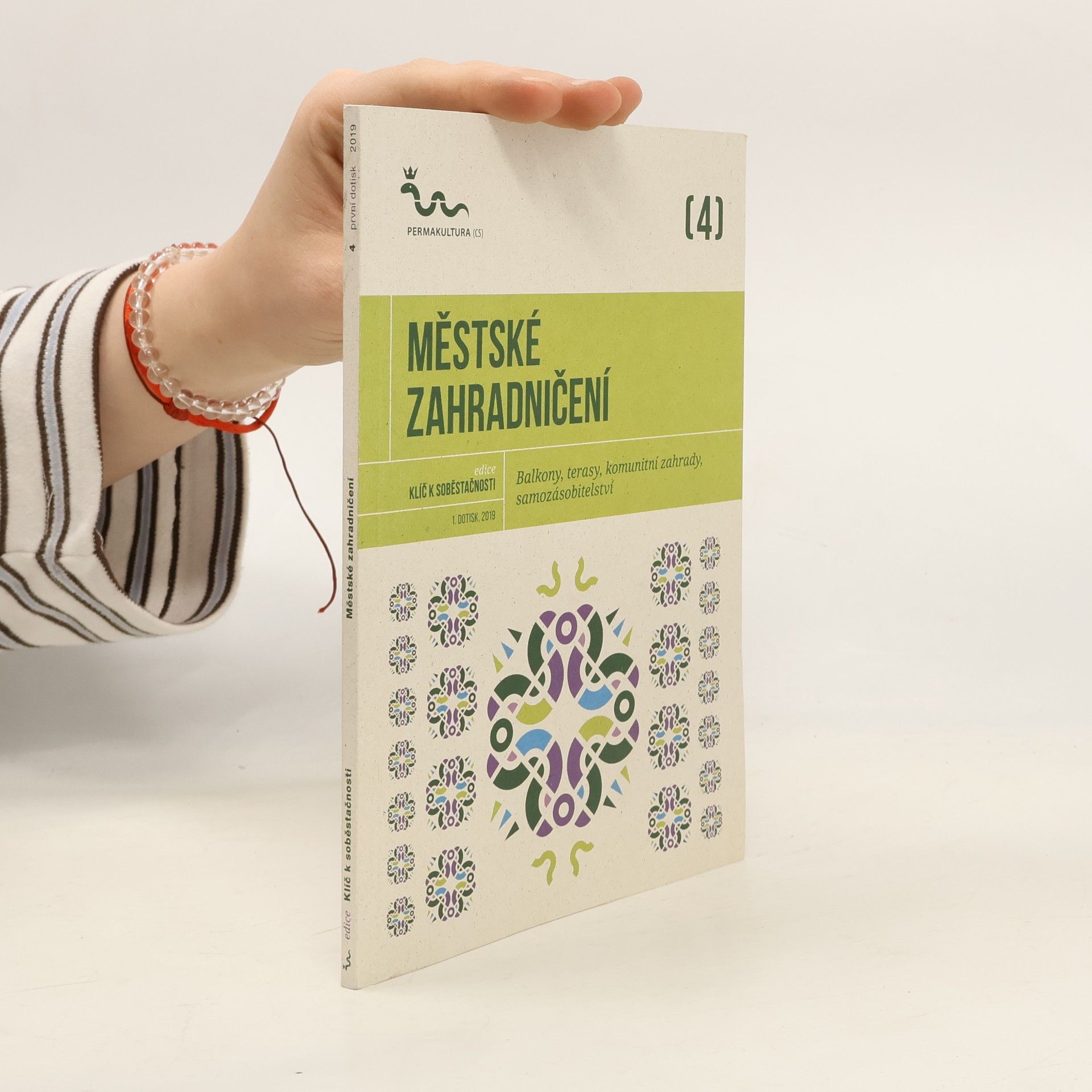 Collectif d'auteurs Městské zahradničení: Balkony, terasy, komunitní zahrady, samozásobitelství