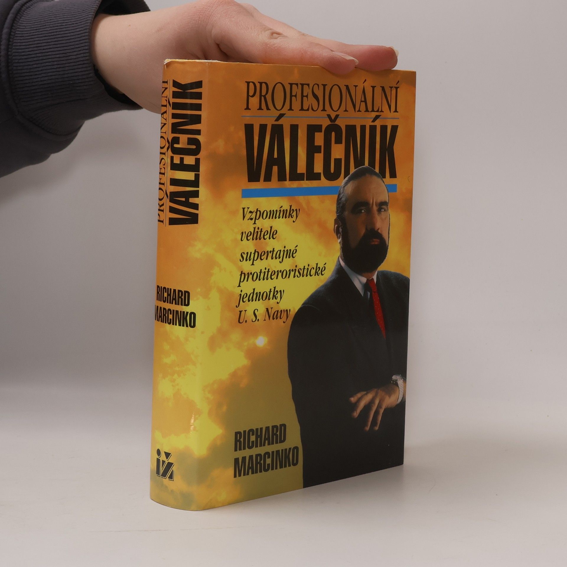 Richard Marcinko Profesionální válečník : vzpomínky velitele supertajné protiteroristické jednotky U.S.Navy. 1