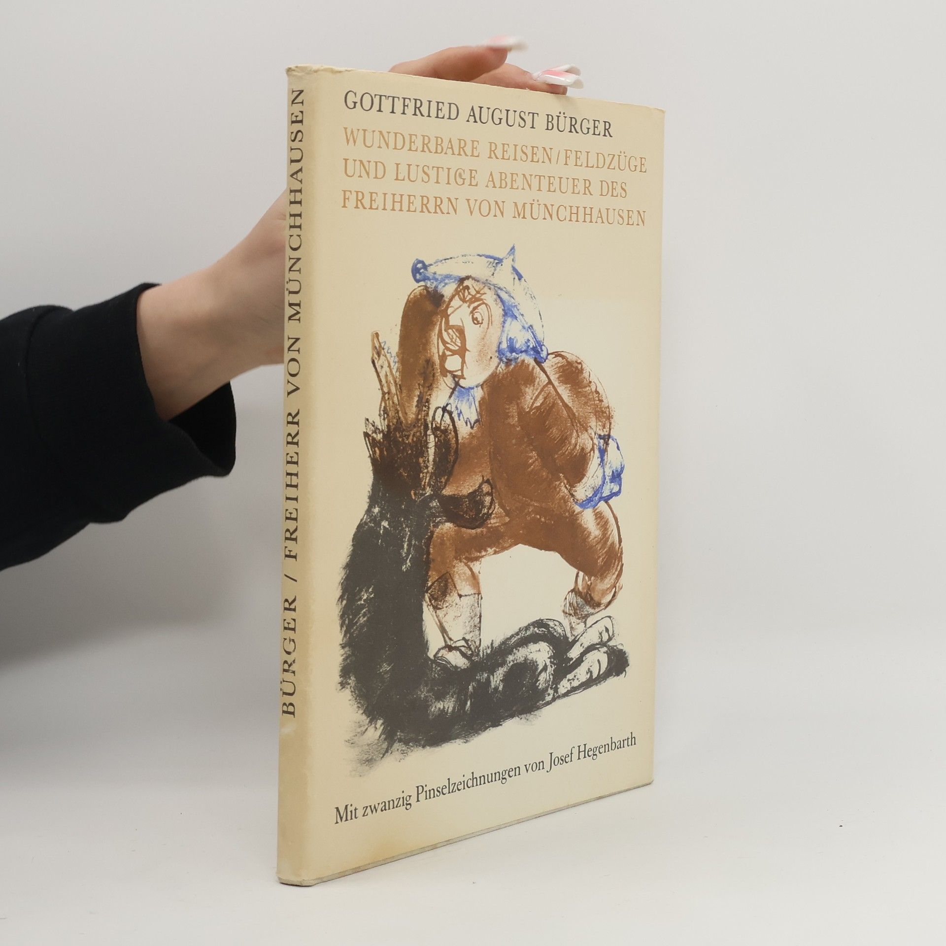 Gottfried August Bürger Wunderbare Reisen Feldzüge und Lustige Abenteuer des Freiherrn von Münchhausen