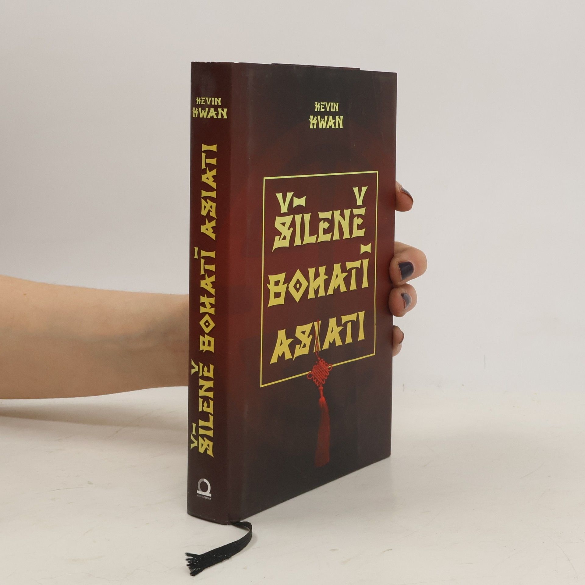 Kevin Kwan Šíleně bohatí Asiati