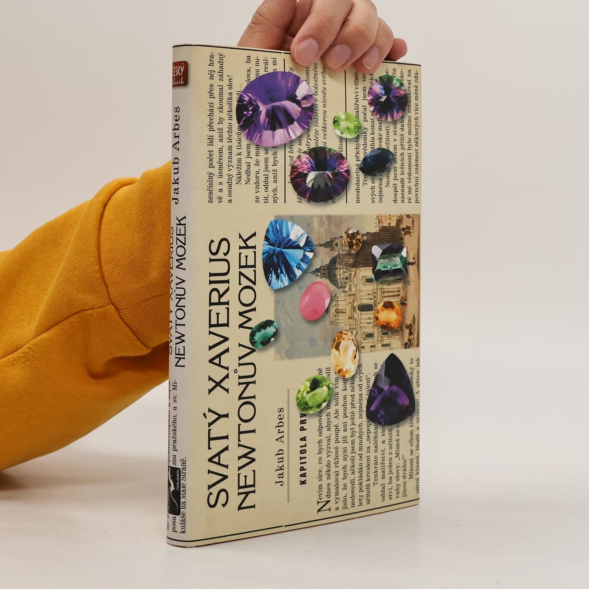 Jakub Arbes Svatý Xaverius / Newtonův mozek