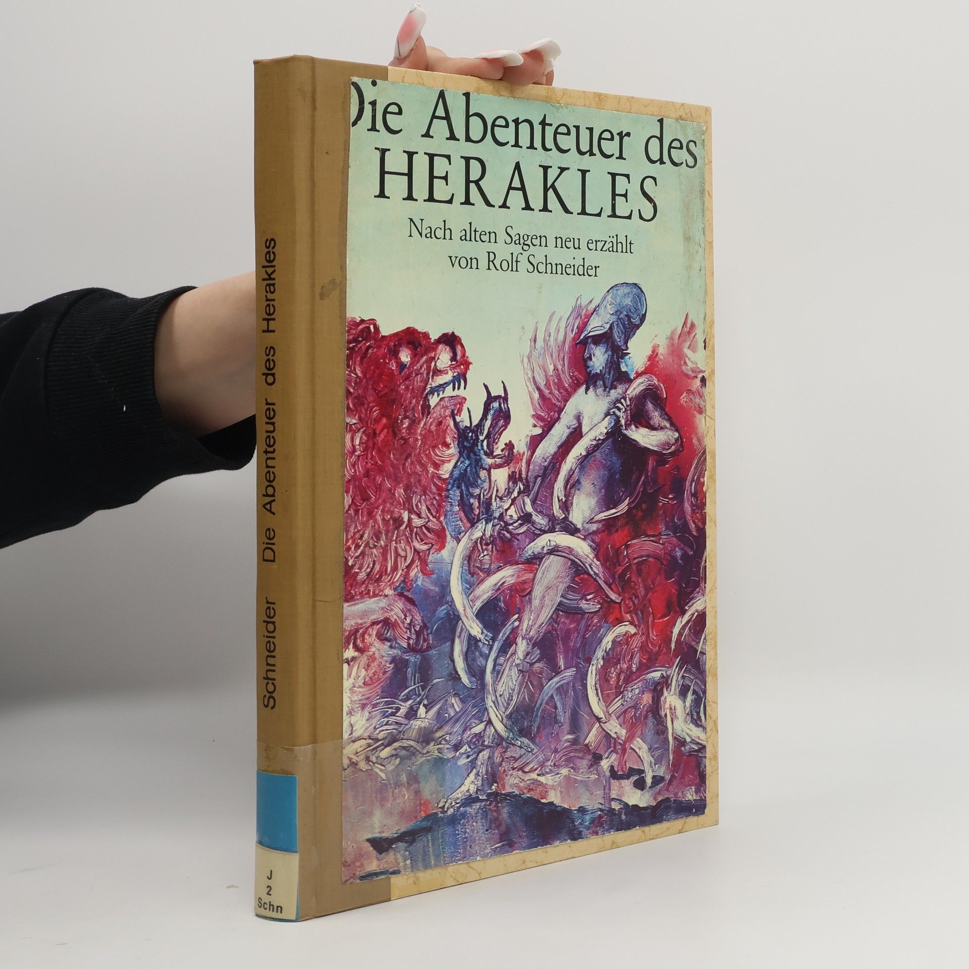 Rolf Schneider Die Abenteuer des Herakles
