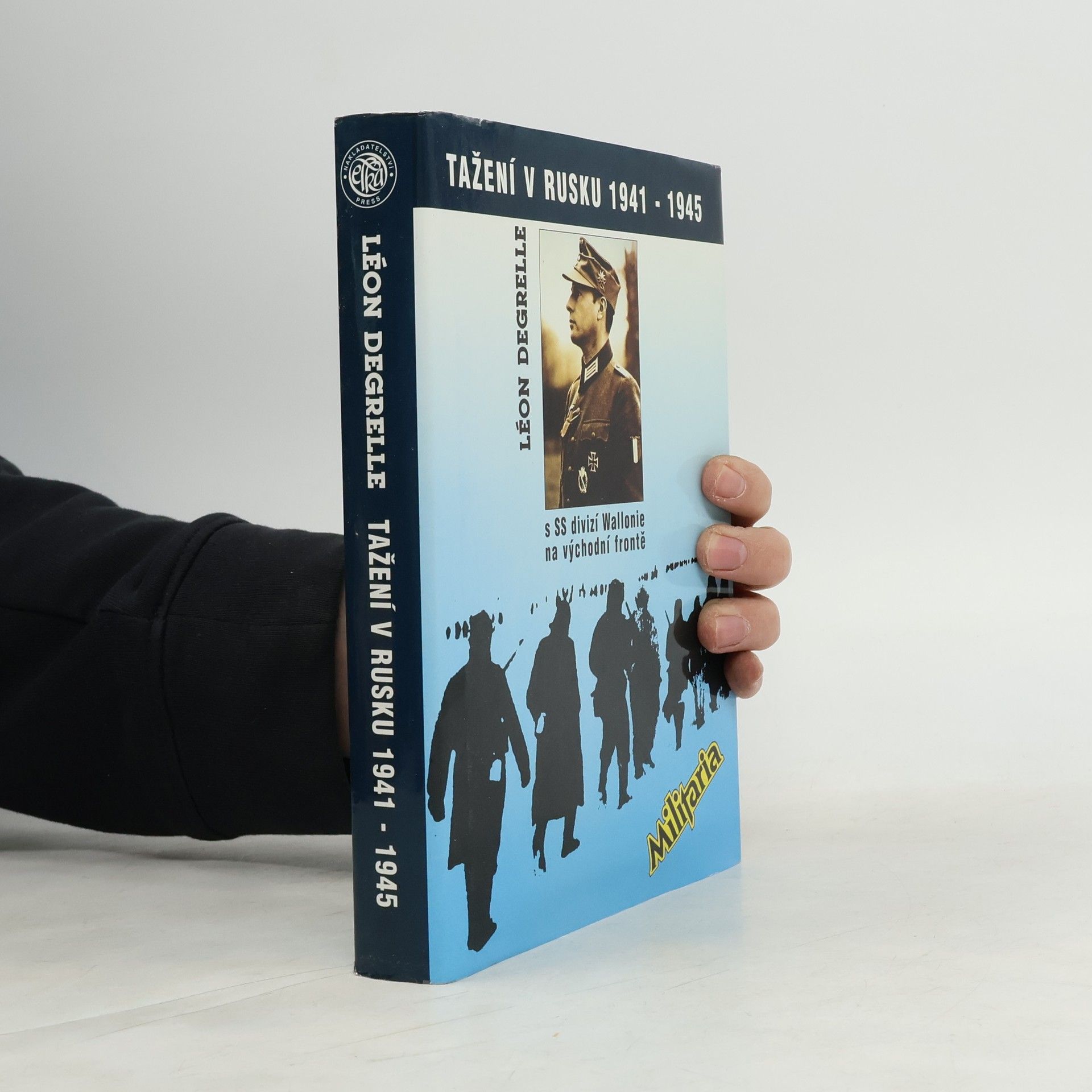 Léon Degrelle Tažení v Rusku 1941-1945