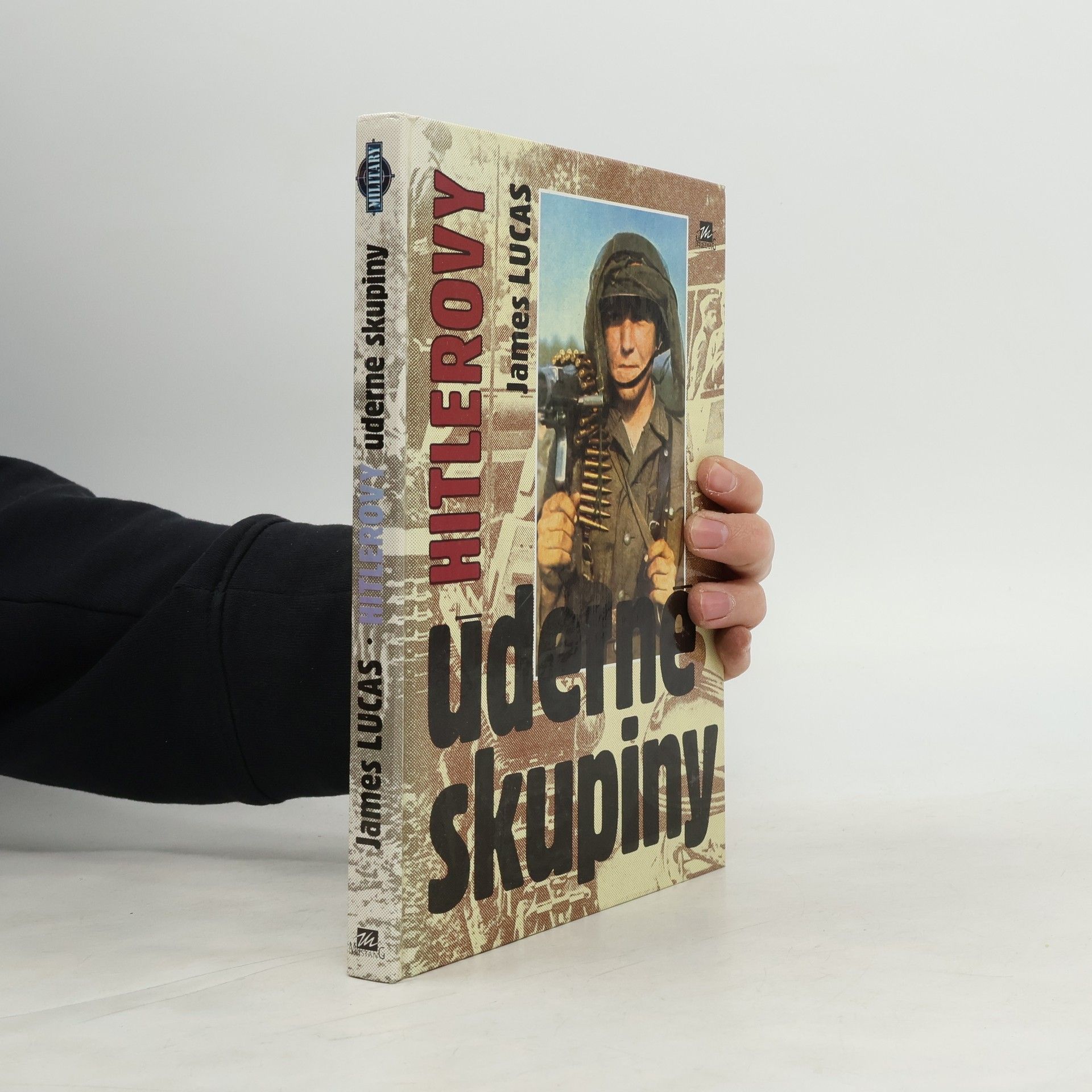Radek Kovanda Hitlerovy úderné skupiny