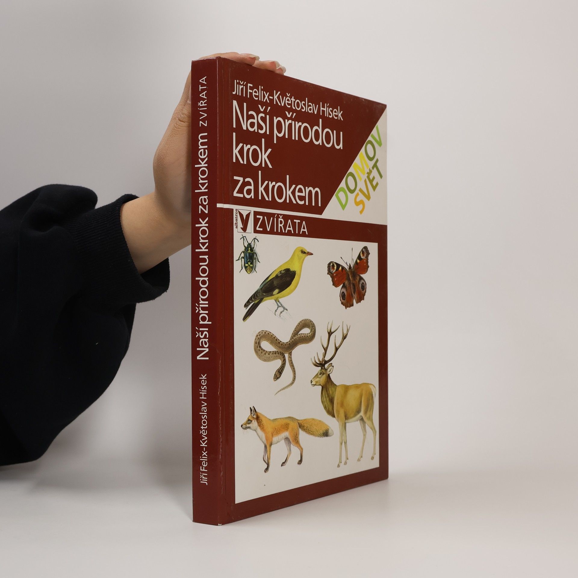 Jiří Felix Naší přírodou krok za krokem: Zvířata