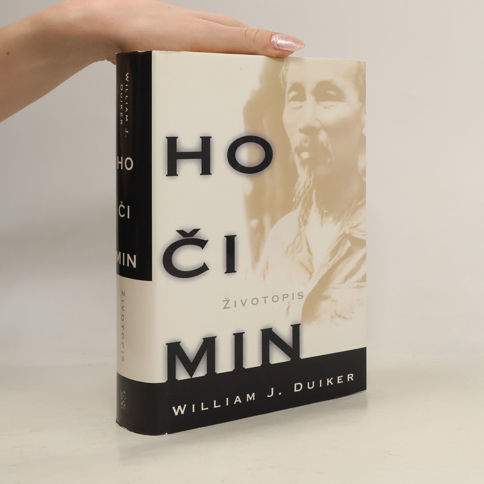 William J. Duiker Ho Či Min. Životopis