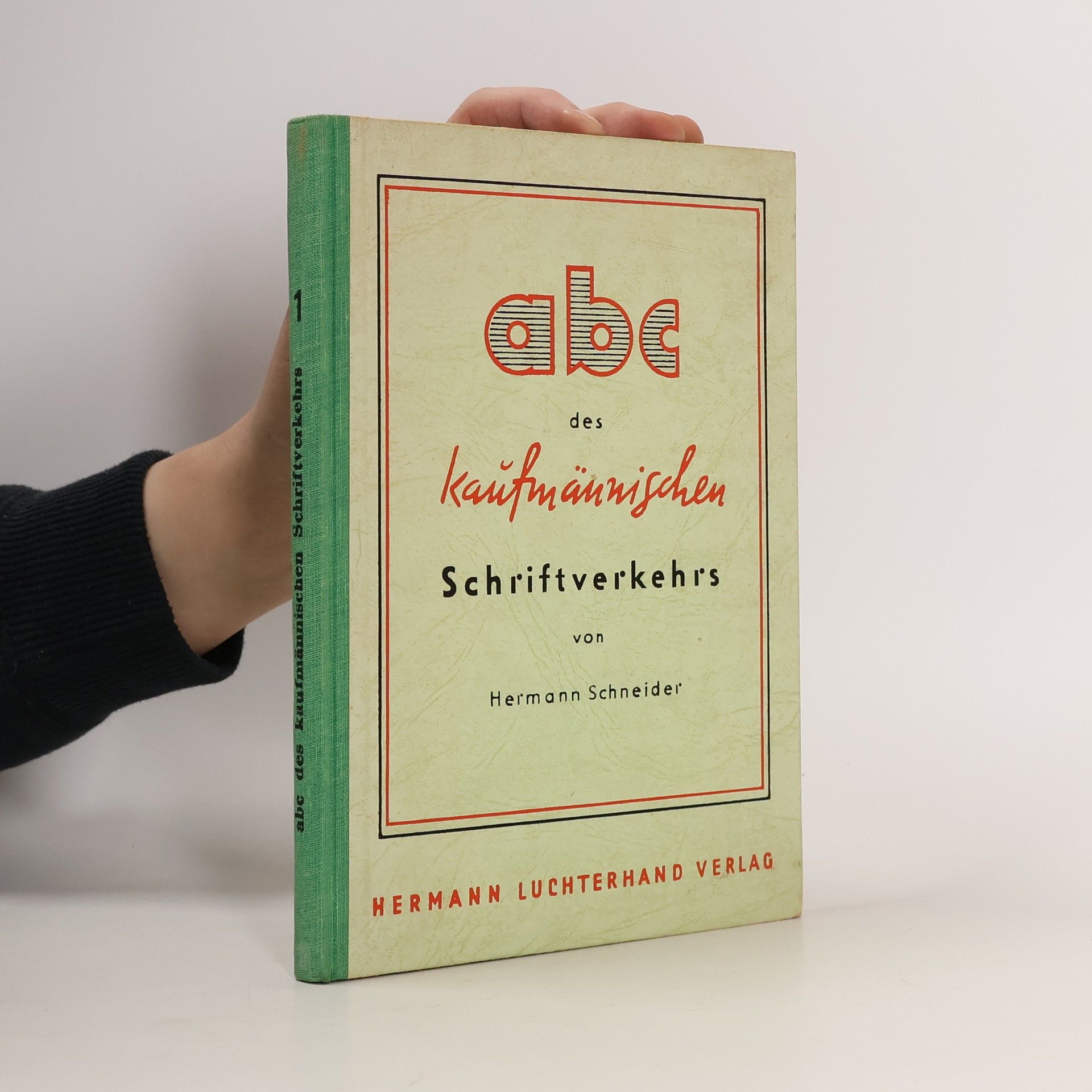 Hermann Schneider Abc des kaufmännischen Schriftverkehrs 1