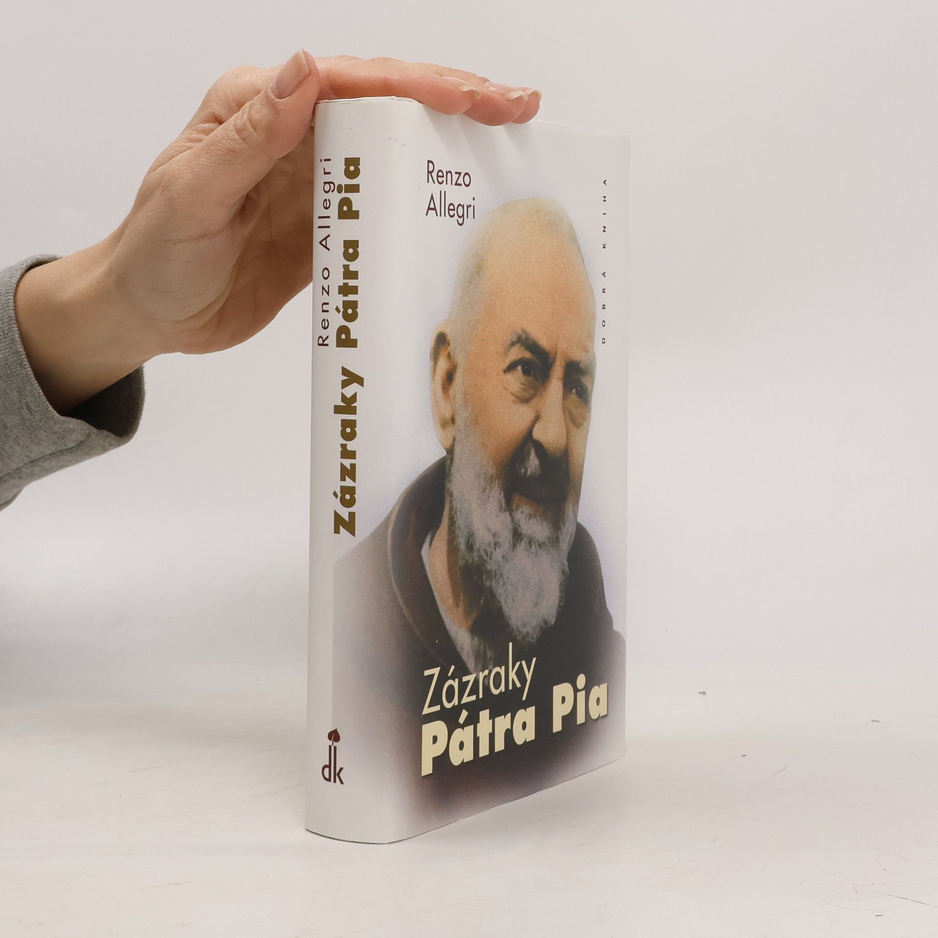 Renzo Allegri Zázraky Pátra Pia