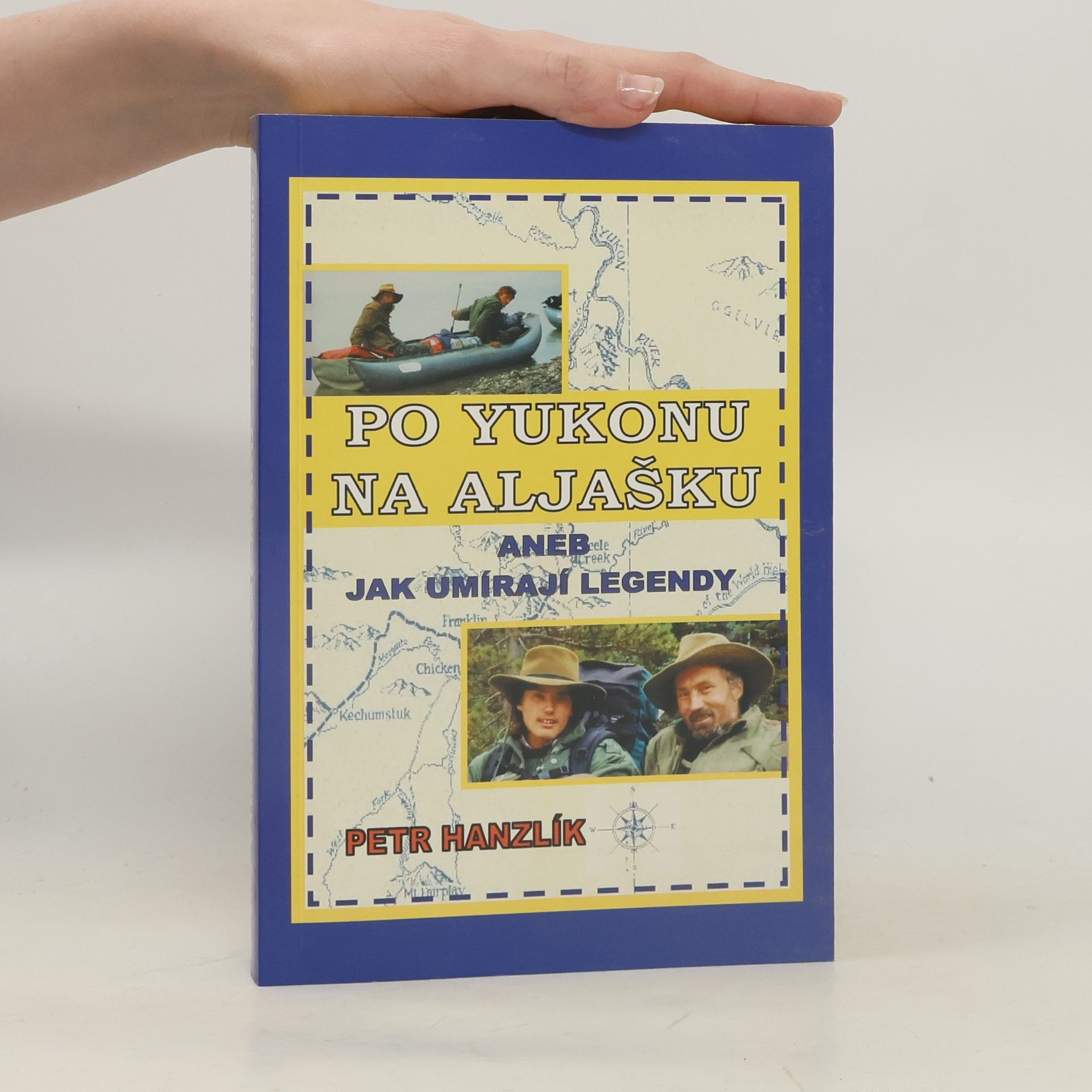 Petr Hanzlík Po Yukonu na Aljašku