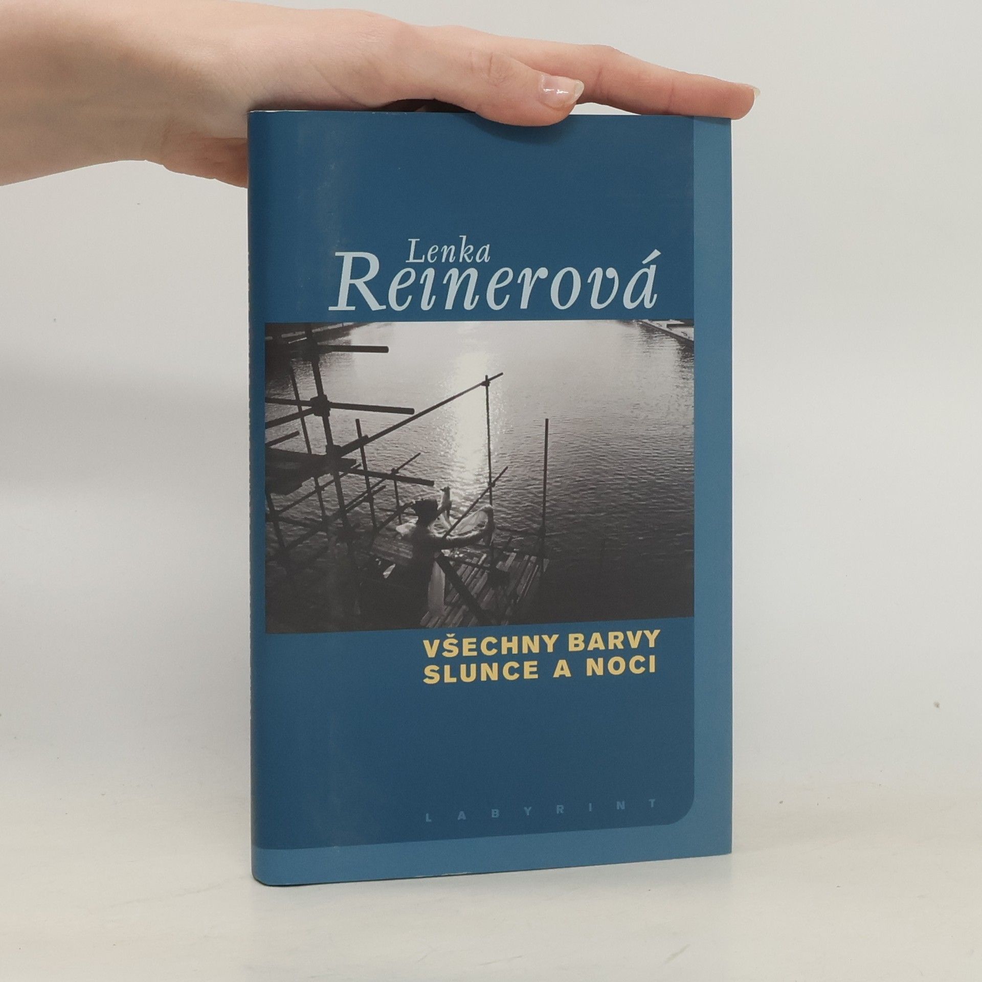 Lenka Reinerová Všechny barvy slunce a noci