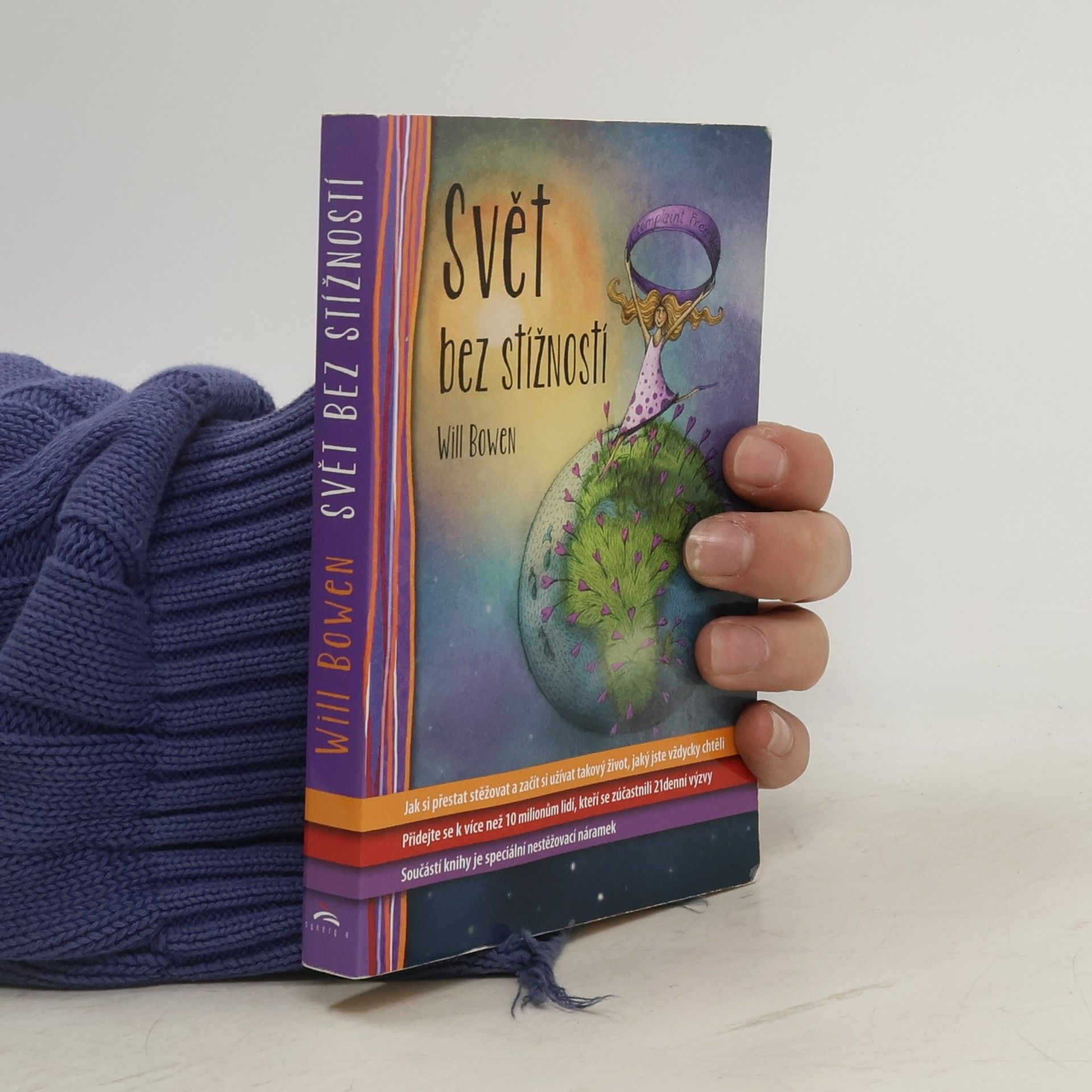 Will Bowen Svět bez stížností